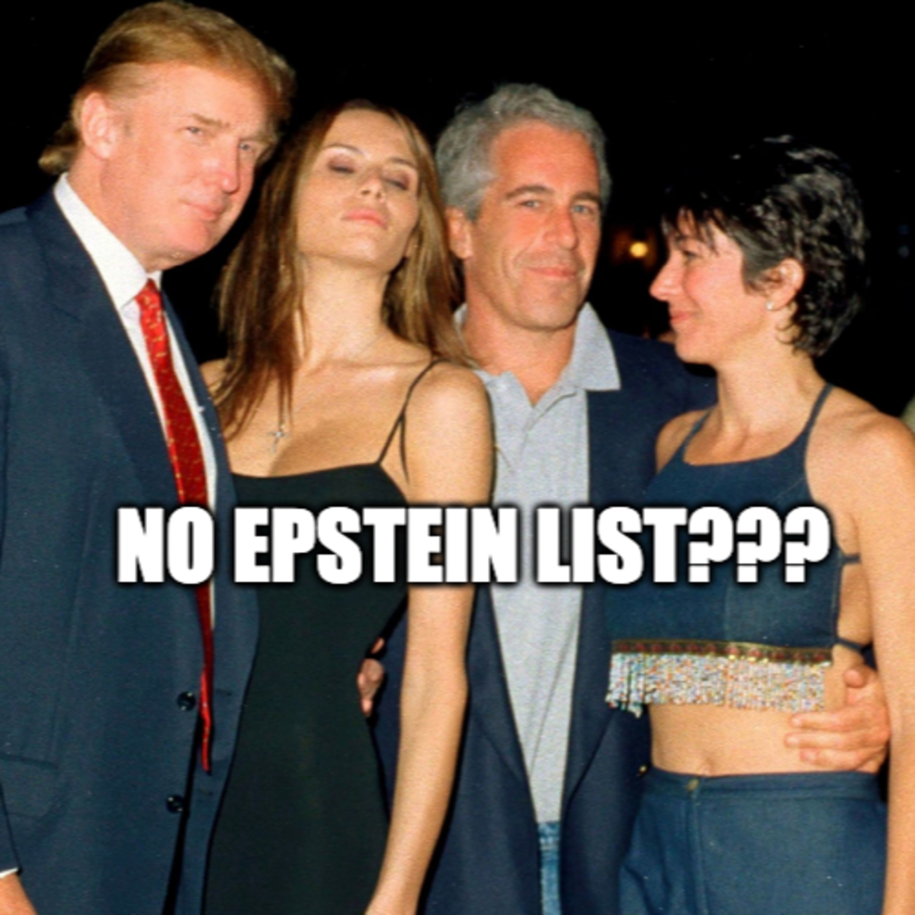 There's no Epstein list?: either way Trump is lying episode artwork