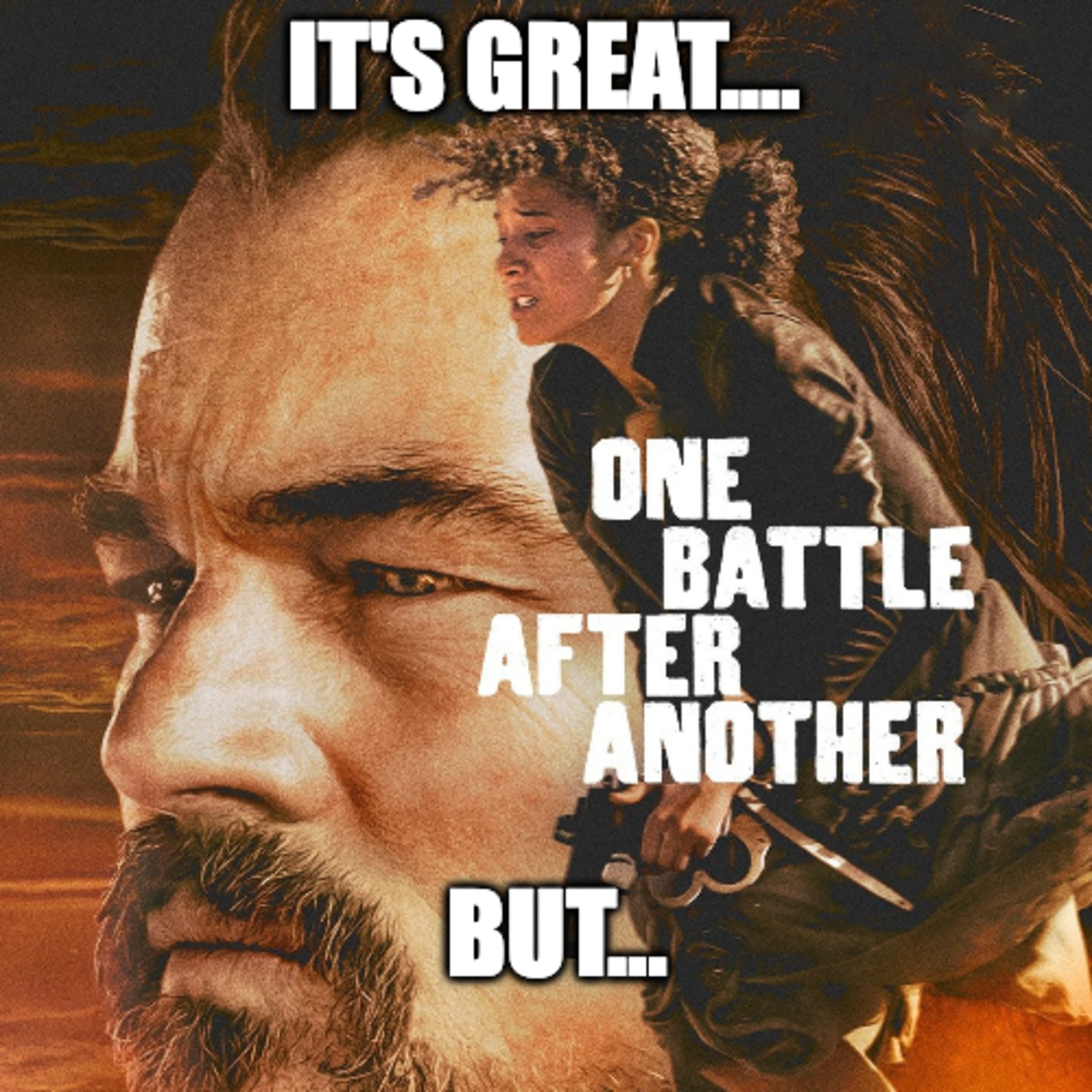 One battle after another: Great movie that's not politically that deep