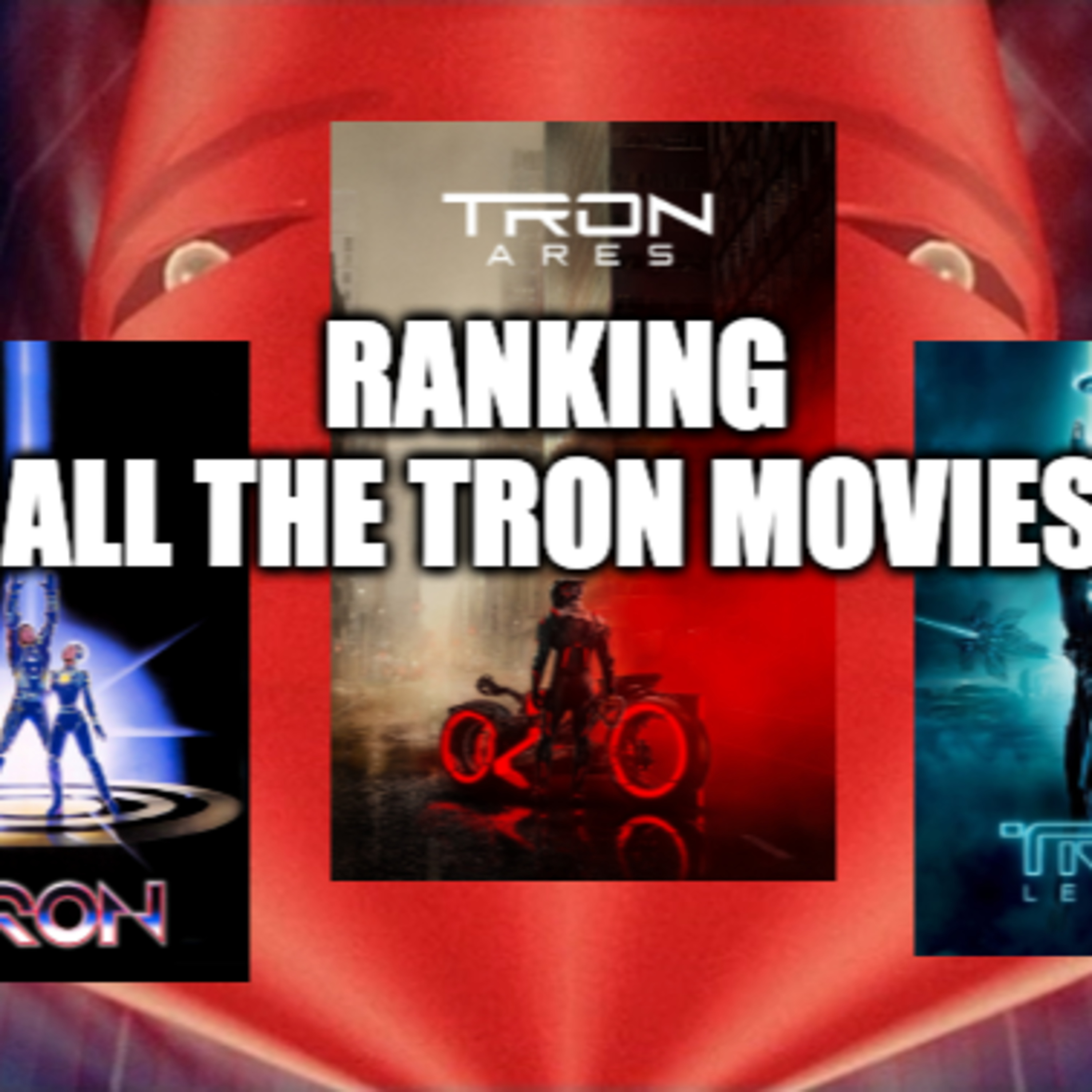 Tron: Reviewing, Comparing and ranking Every Tron movie, Including Tron Ares episode artwork