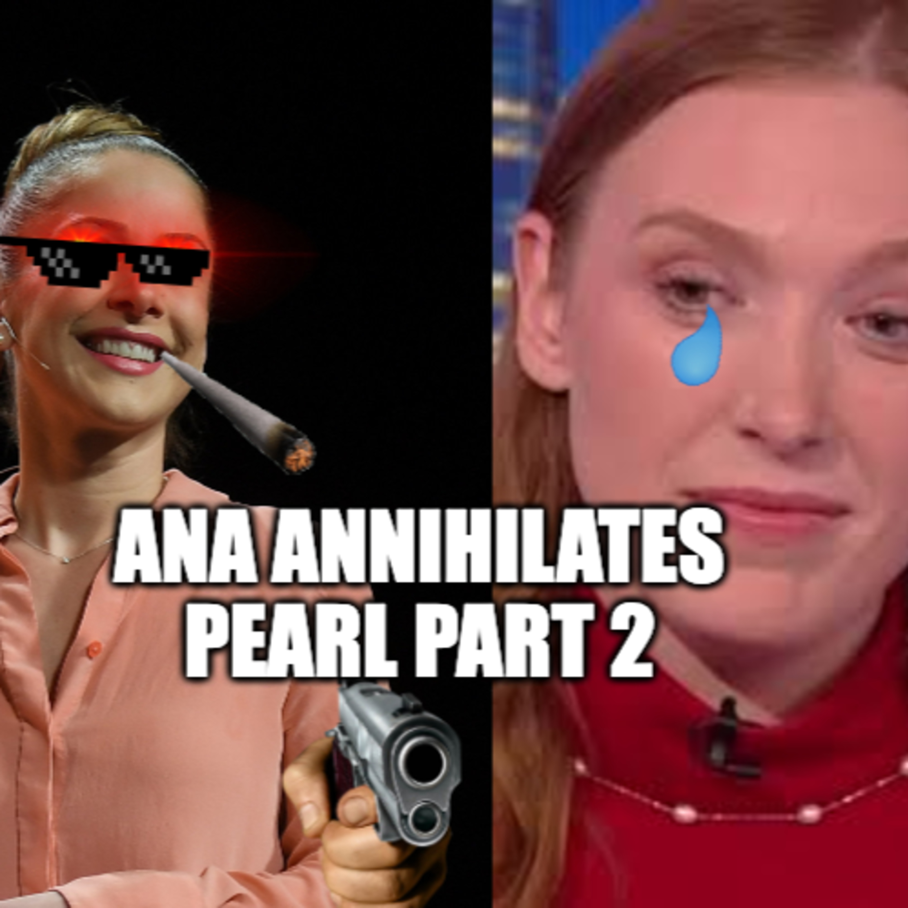 Ana Kasparian Wrecks JustPearlyThings⁩ part 2: What is this debate? episode artwork