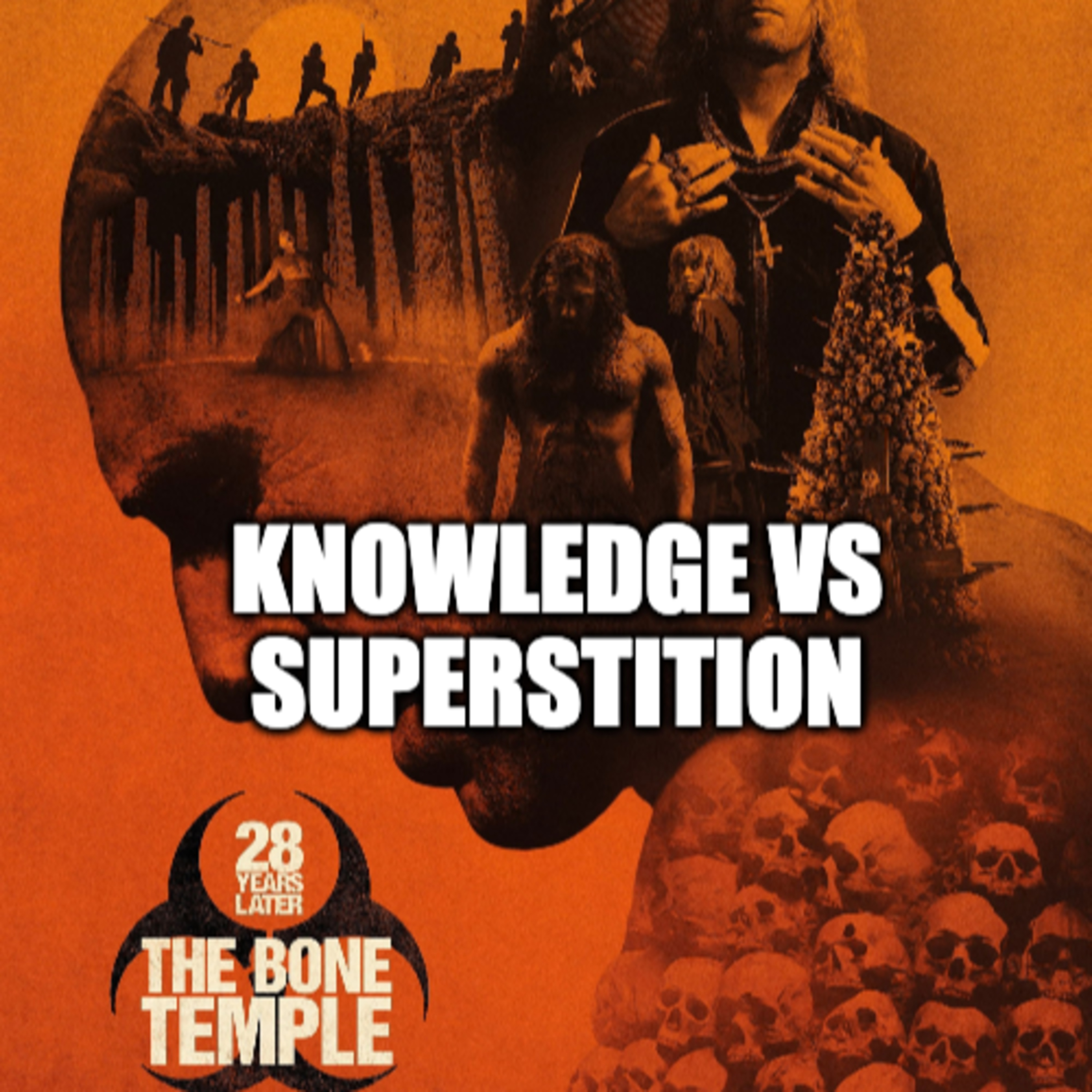 28 Years Later: The Bone Temple - The Compassion of Knowledge Vs the Cruelty of Superstition  episode artwork