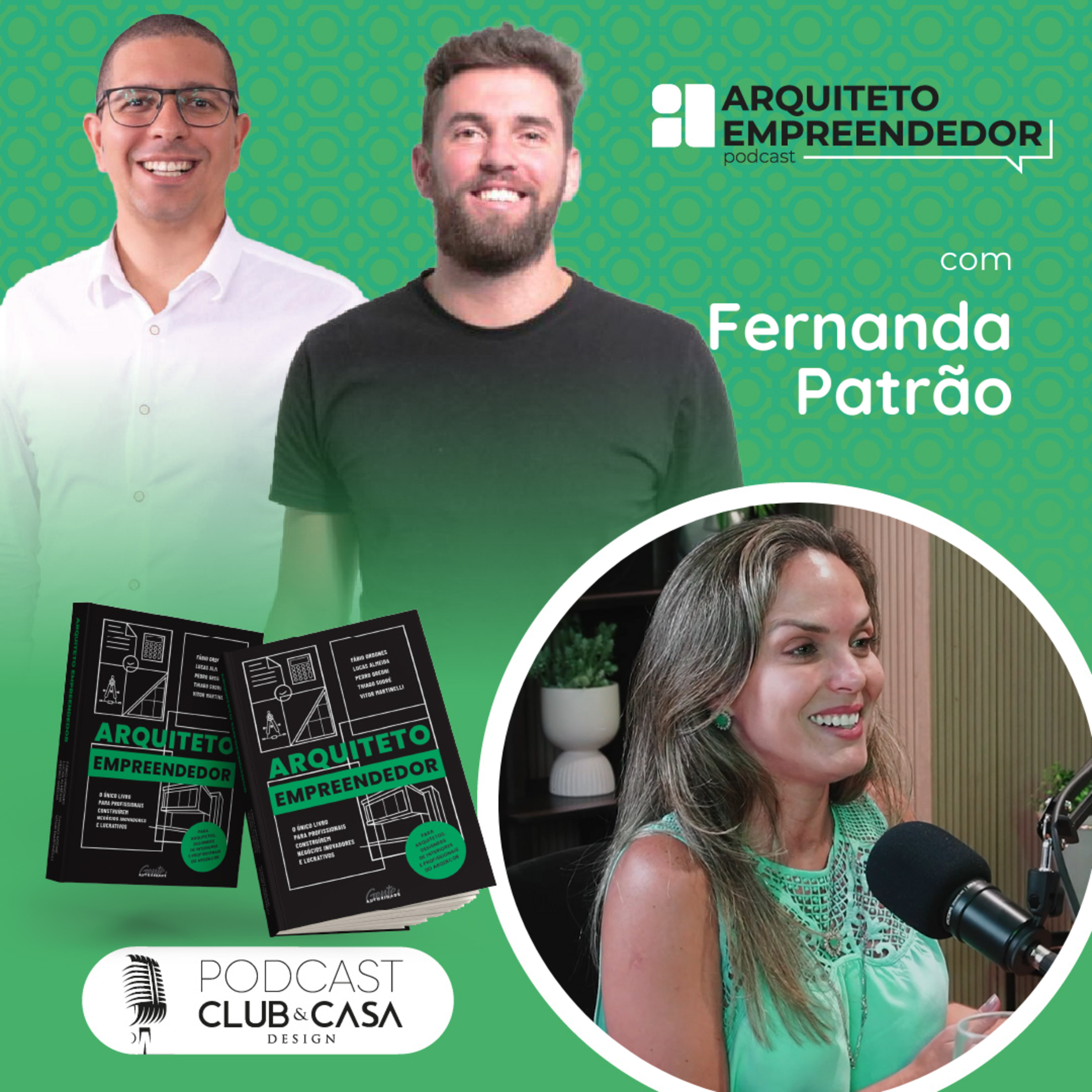 Podcast Arquiteto Empreendedor - Fernanda Patrão  episode artwork