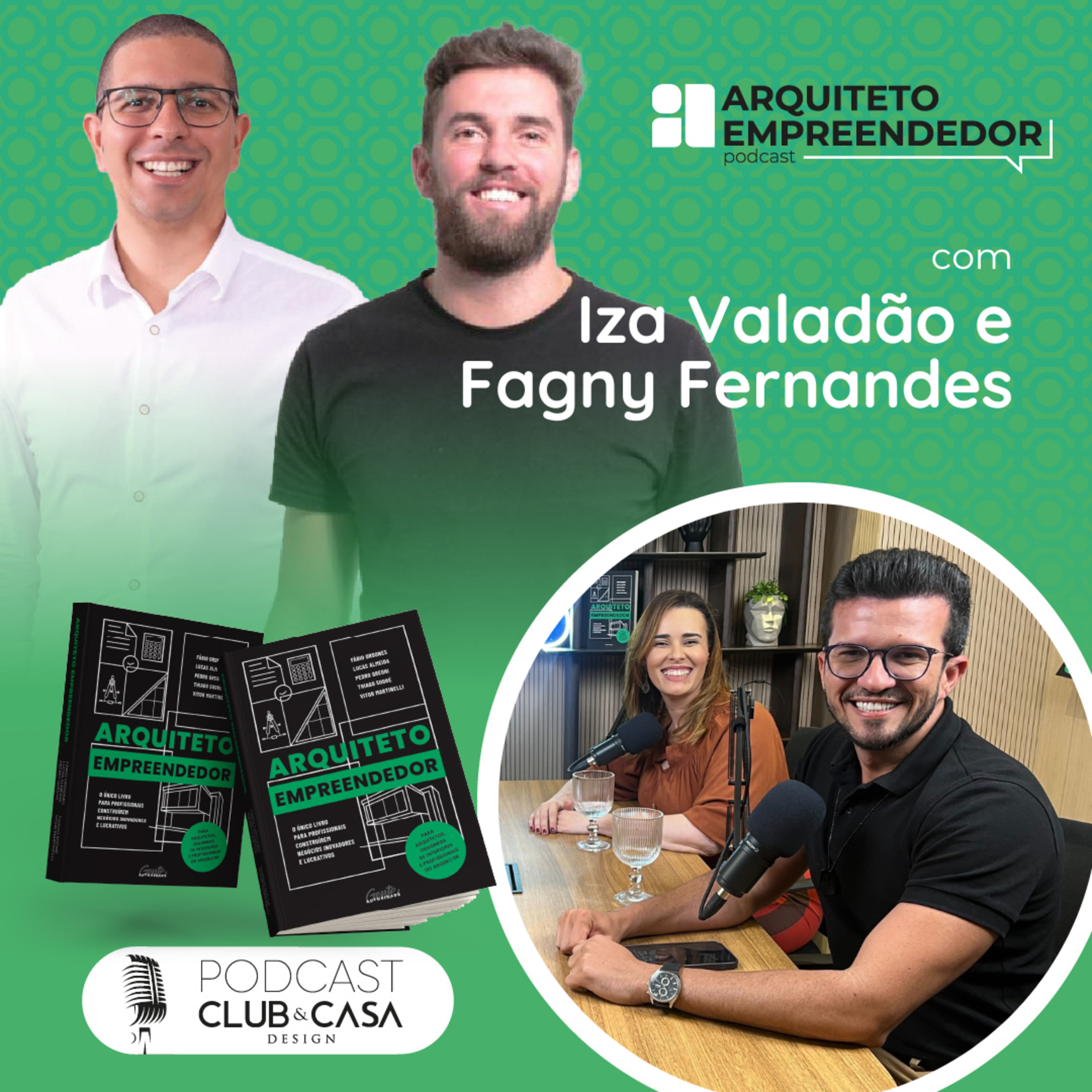 Arquiteto Empreendedor com Iza Valadão e Fagny Fernandes episode artwork