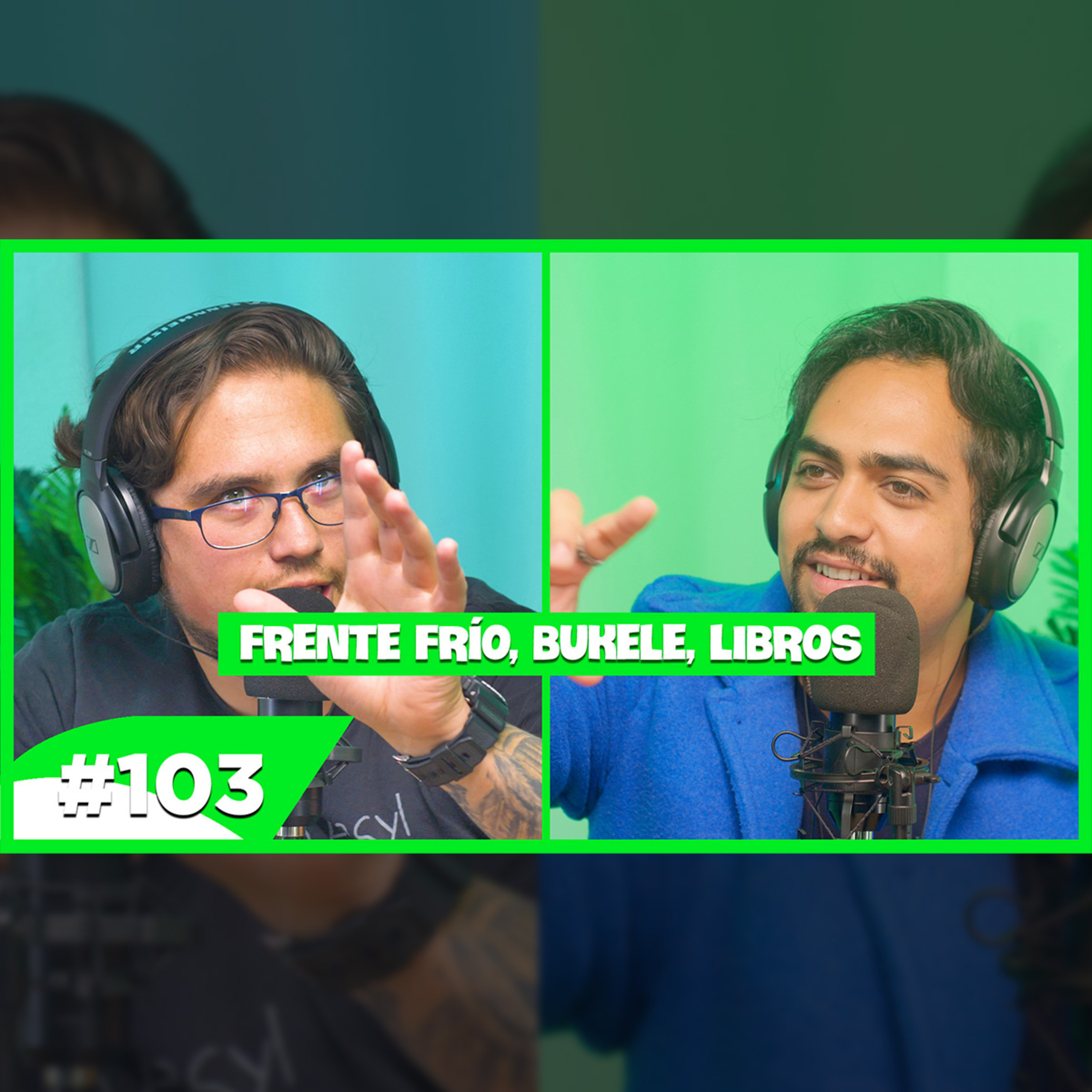 EP 103 - Frente frío, Bukele, Libros episode artwork