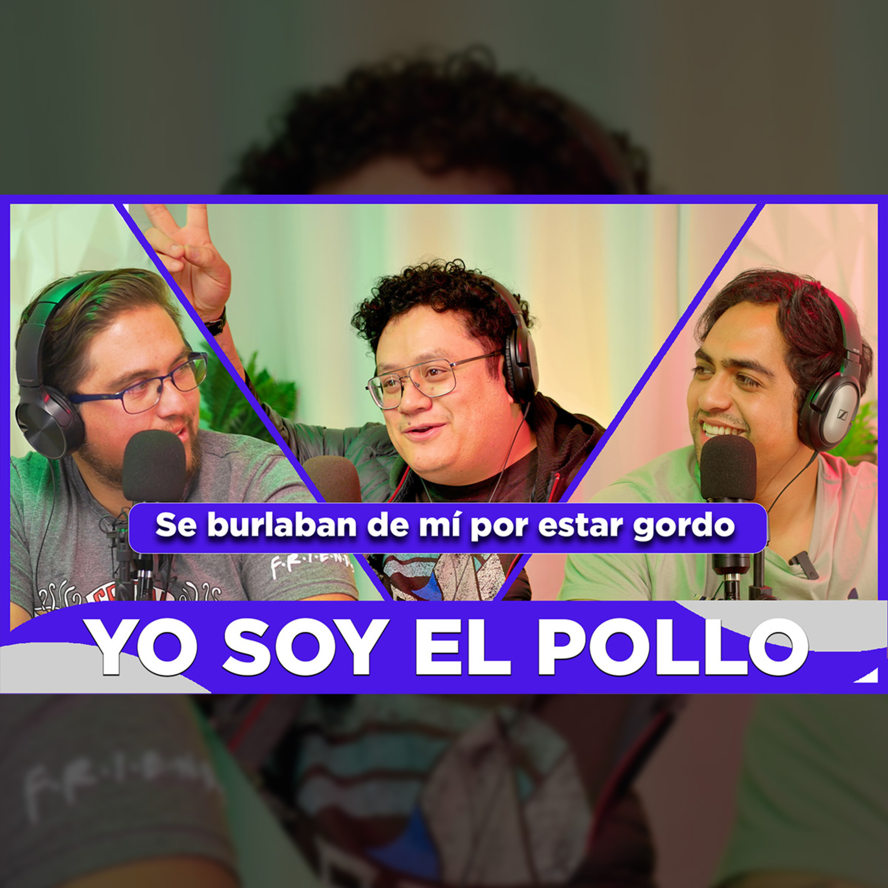 EP ESPECIAL - ATL JAIR "YO SOY EL POLLO" / Stand up, Guionista, Comediante episode artwork