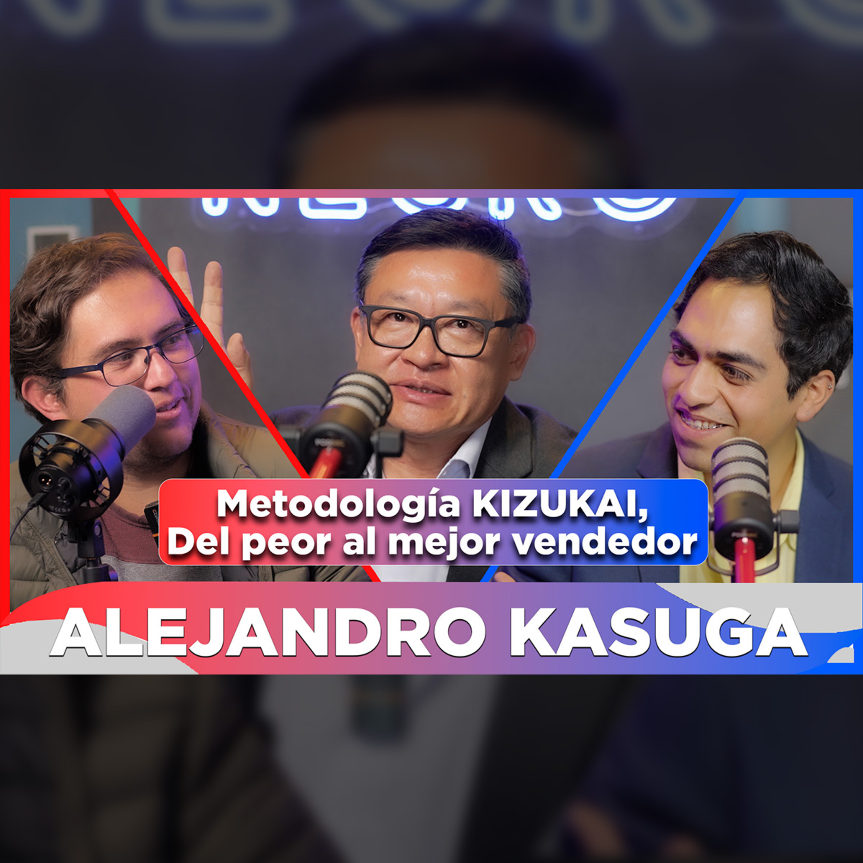 EP ESPECIAL - ALEJANDRO KASUGA / Metodología Kizukai, Empresario Mexicano-Japonés, Finanzas episode artwork