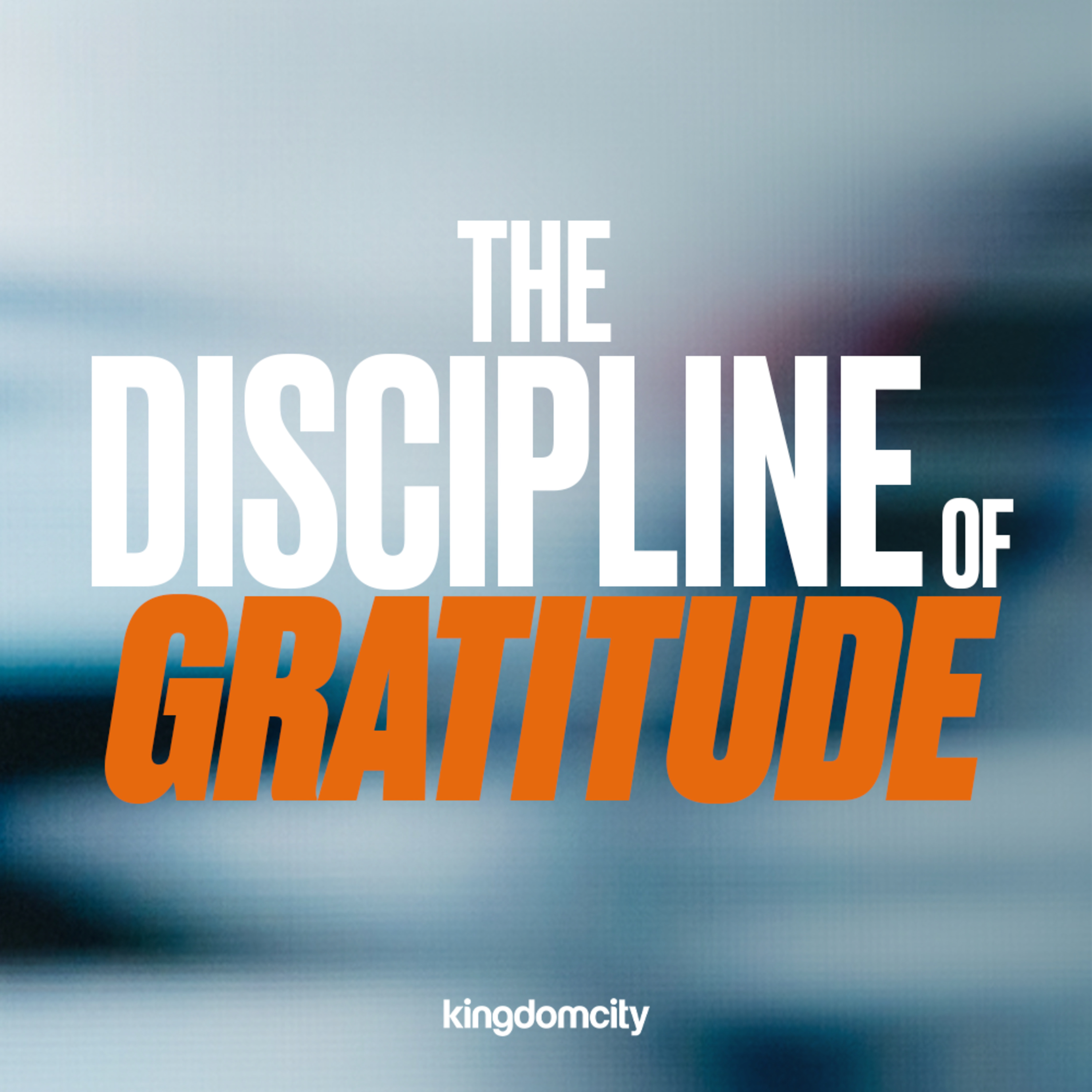 The Discipline of Gratitude - Mark Varughese - 07 December 2025