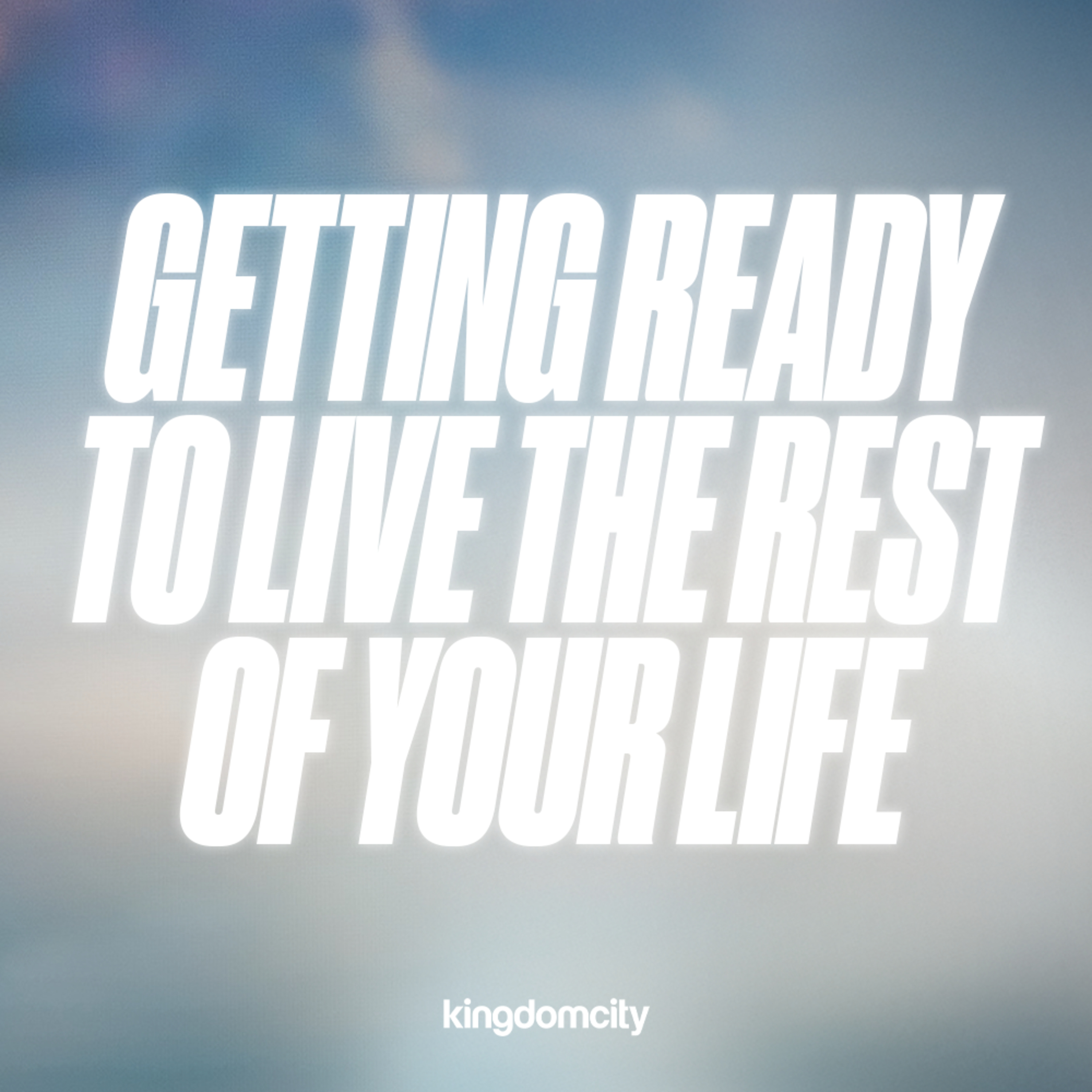 Getting Ready To Live The Rest Of Your Life - David Storer - 18 January 2026