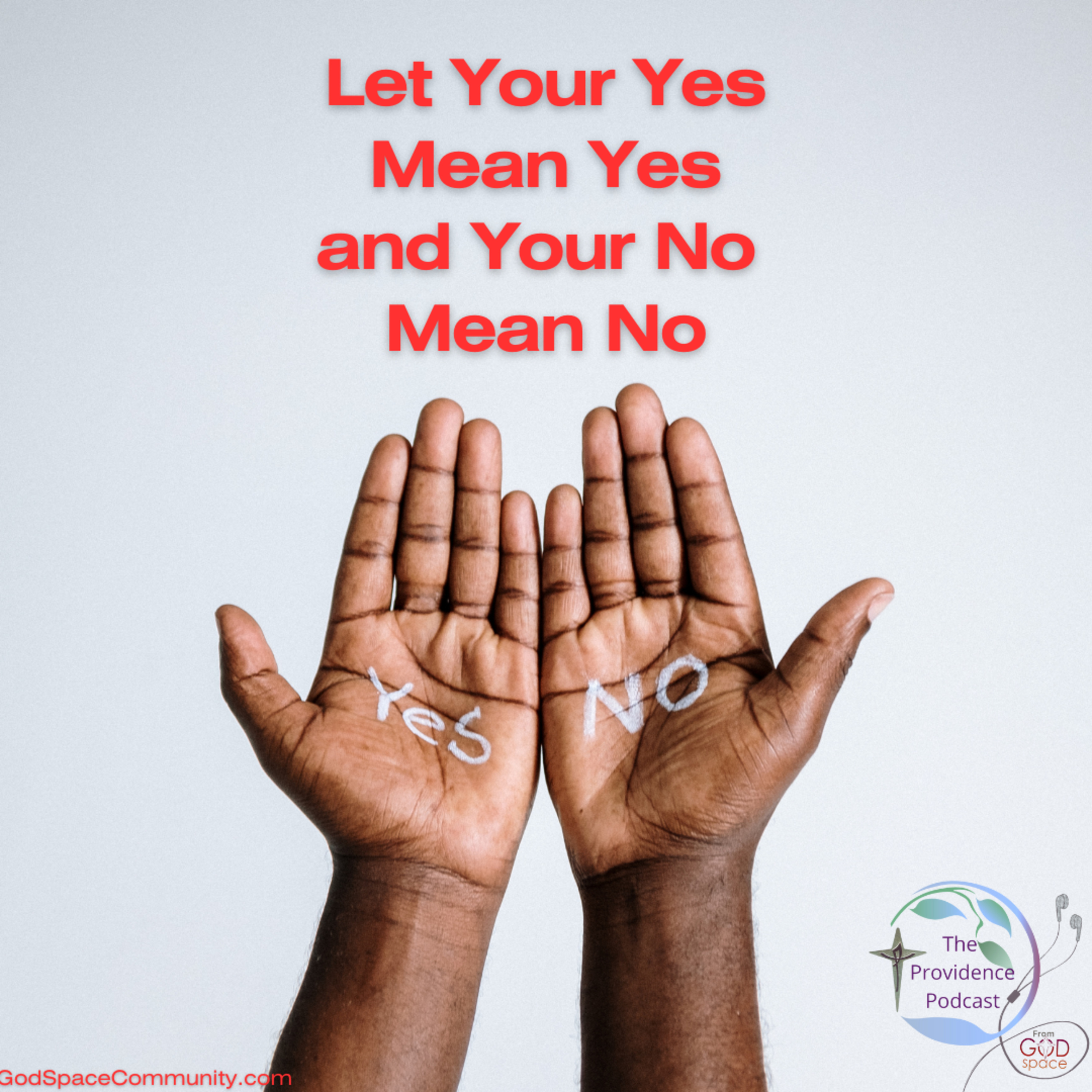 Let Your Yes Mean Yes and Your No Mean No episode artwork