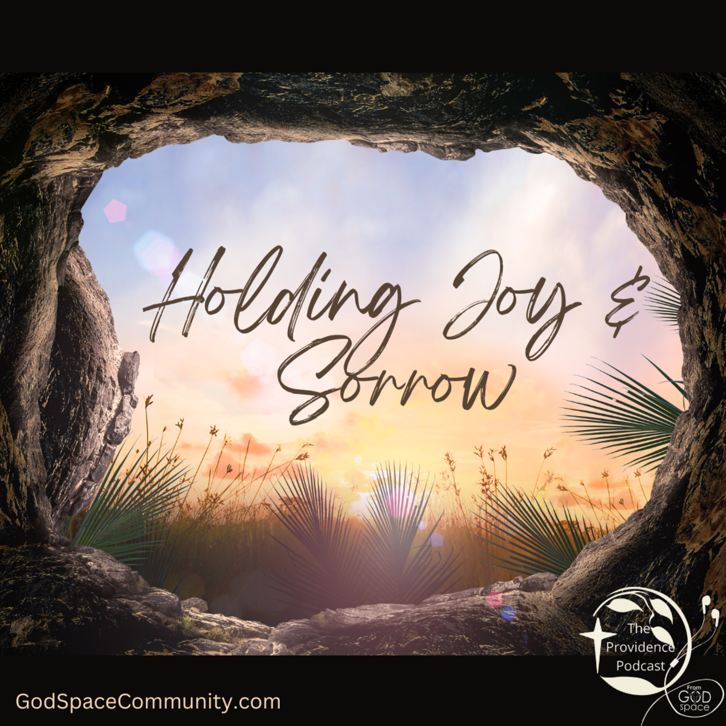 Holding Joy and Sorrow, a Palm Sunday Reflection episode artwork