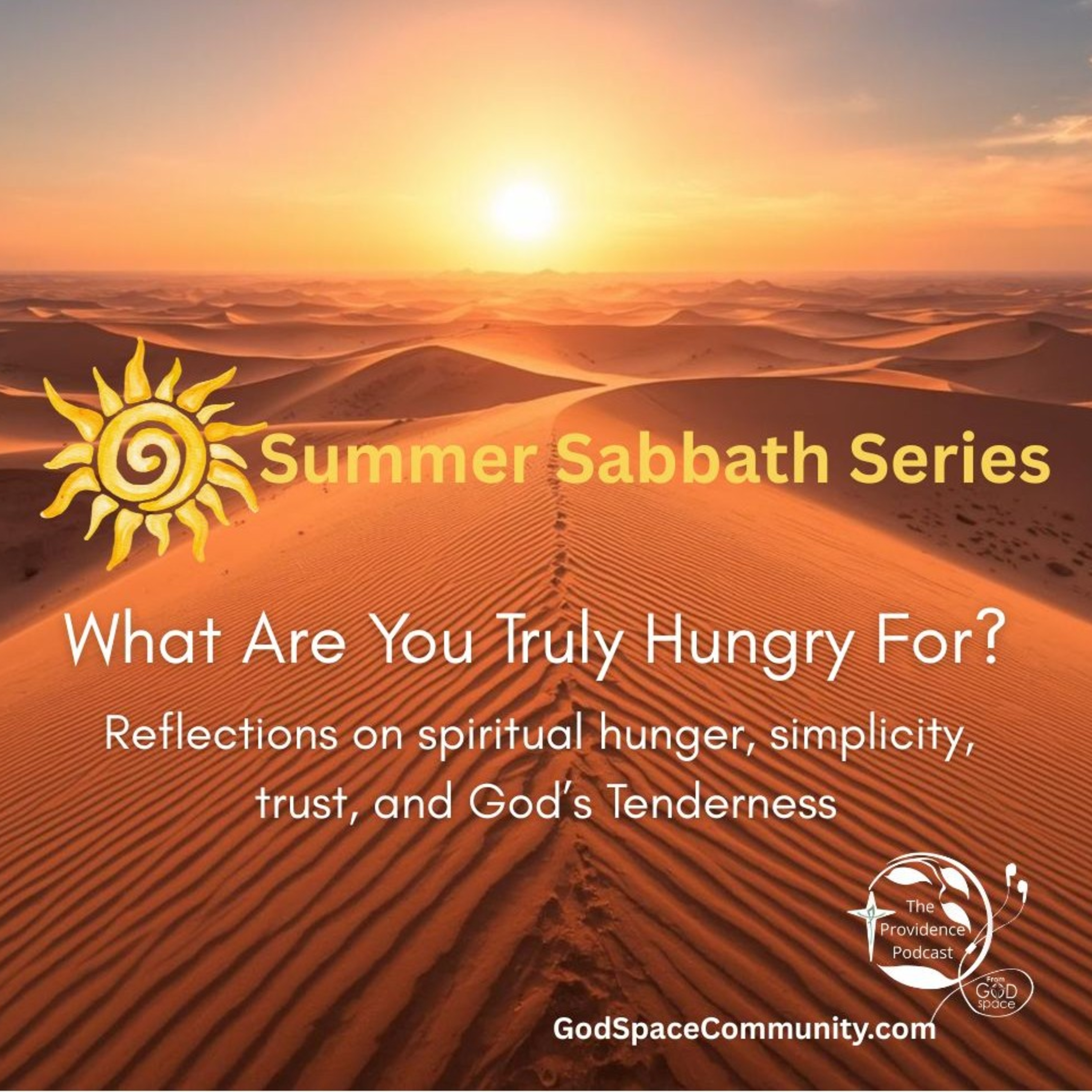 What Are You Truly Hungry For? -- Summer Sabbath Series episode artwork