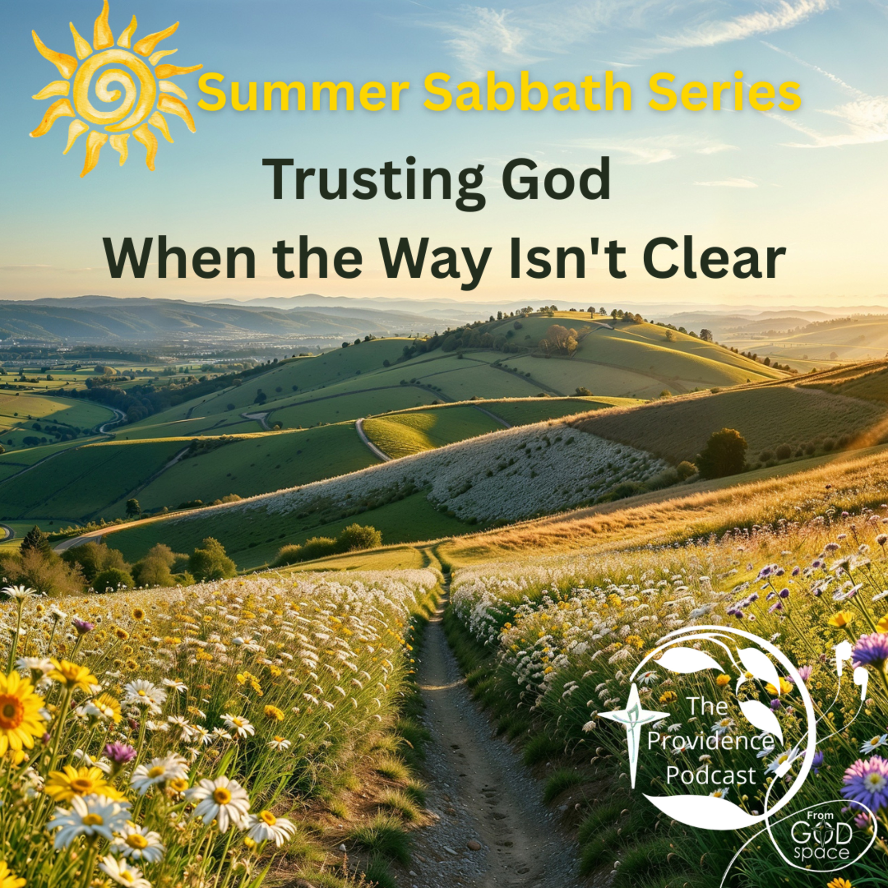 Trusting God When the Way Isn't Clear, Summer Sabbath Series episode artwork