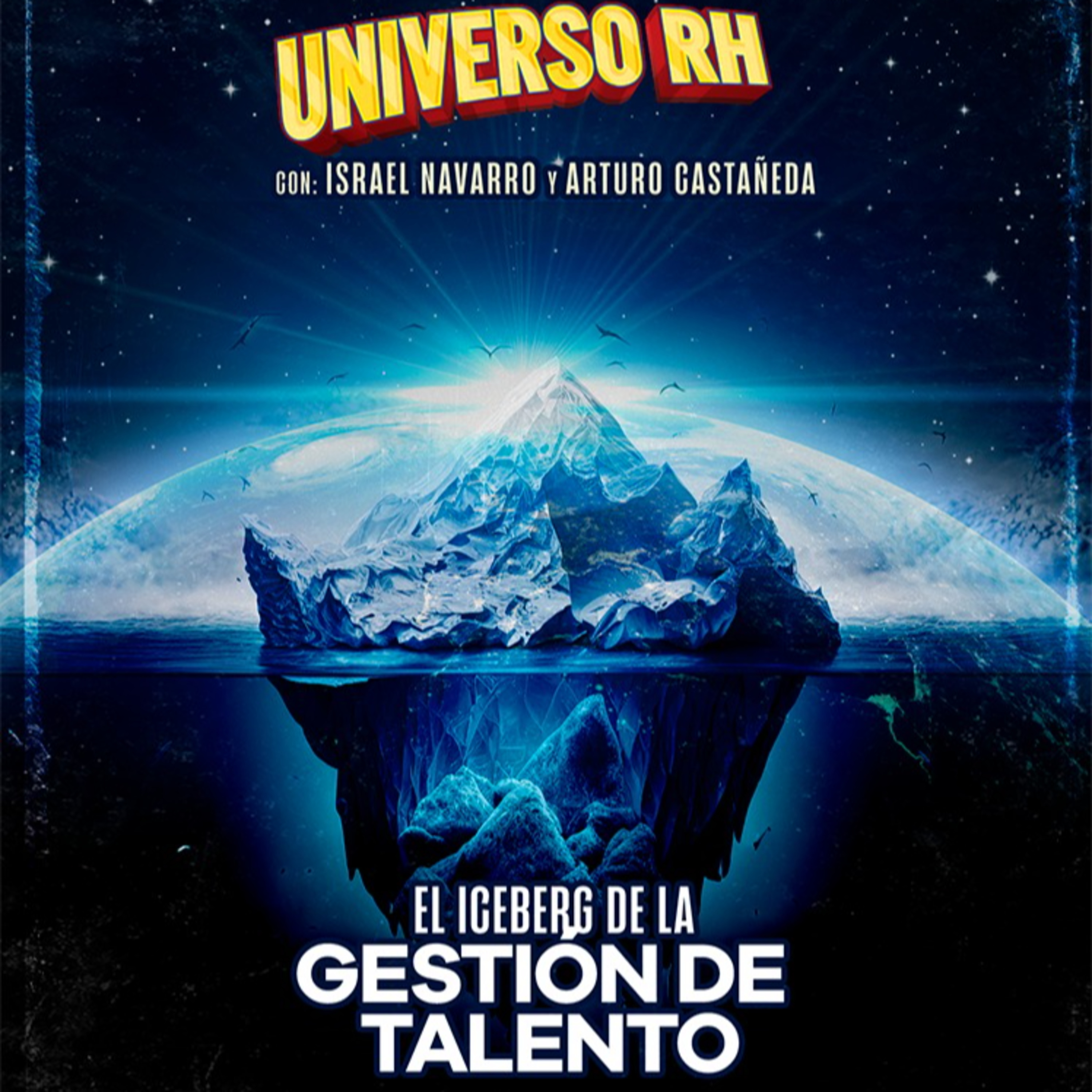 Episodio 11 T5 El iceberg de la gestión de talento. episode artwork