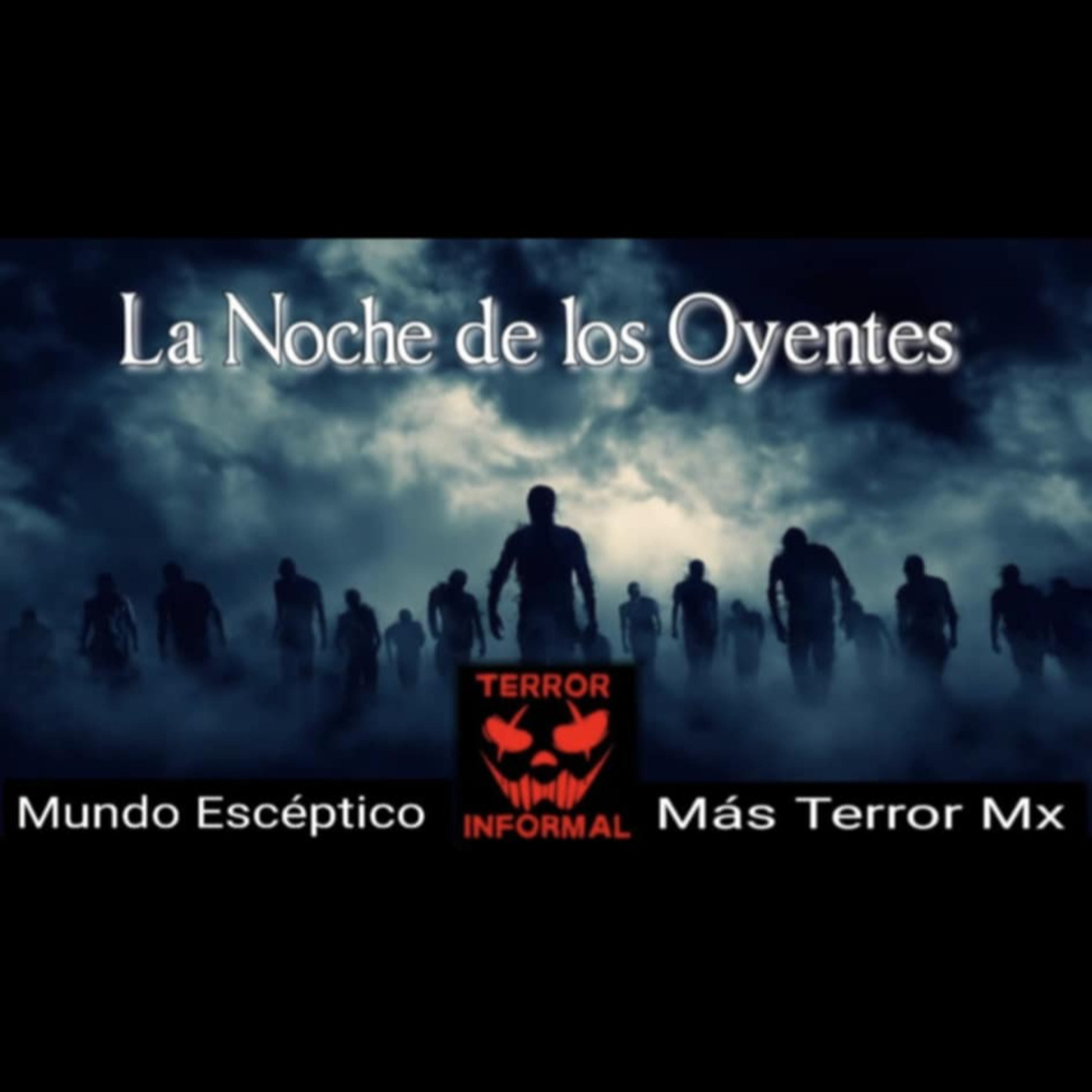 TERROR INFORMAL 73 - LA NOCHE DE LOS OYENTES episode artwork