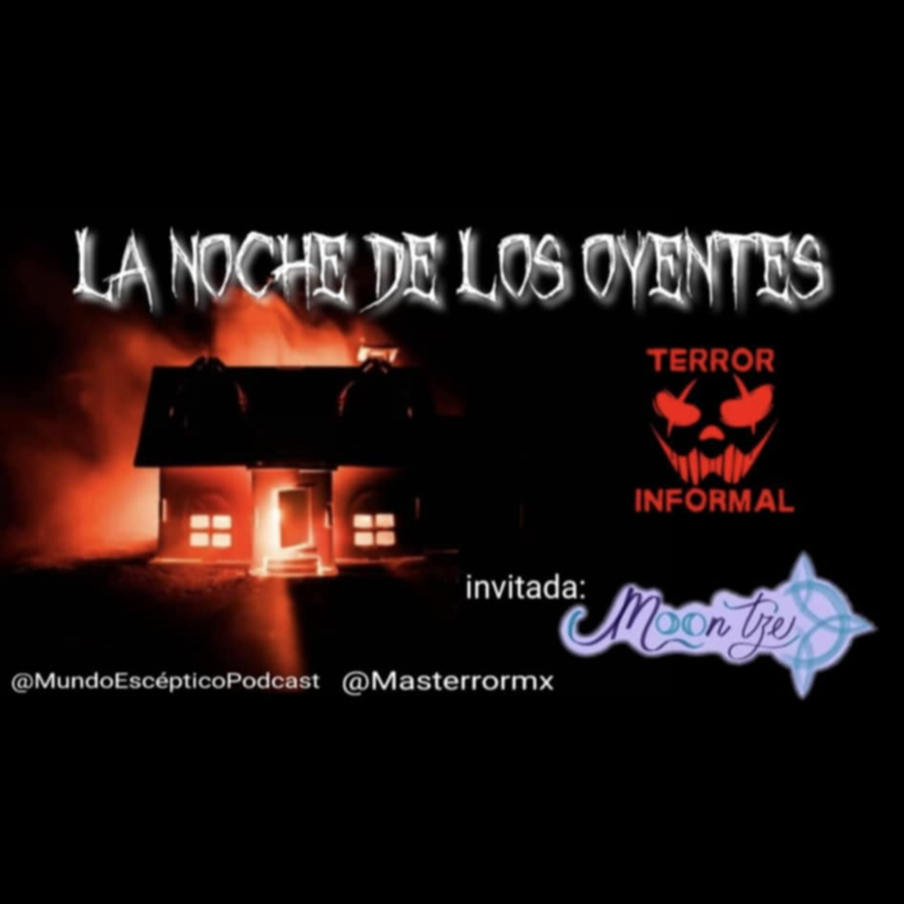 Terror Informal 80 - La Noche de los Oyentes Invitada: Moontze Paranormal episode artwork