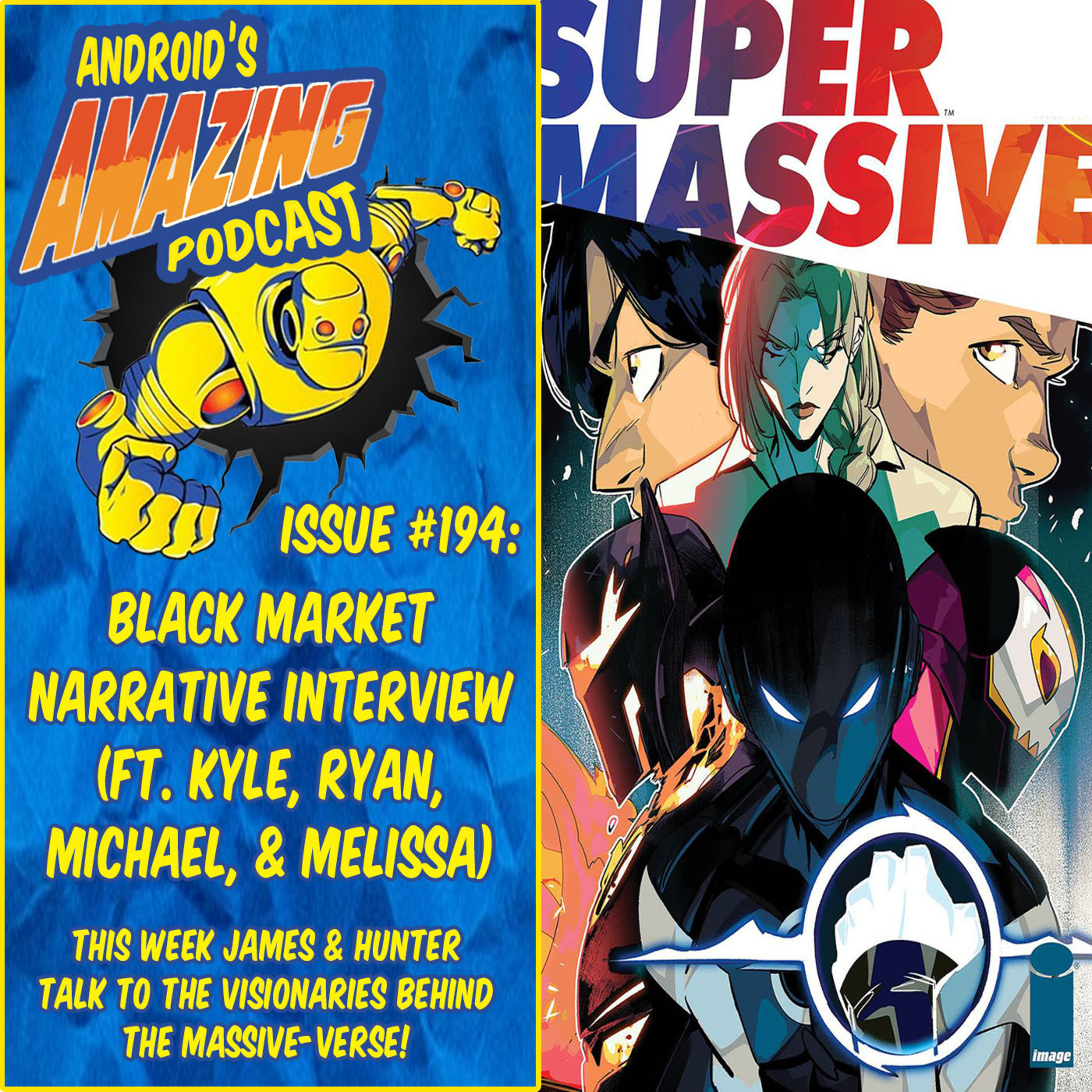 Issue #194: Black Market Narrative Interview (ft. Kyle Higgins, Ryan Parrott, Michael Busuttil, & Melissa Flores)