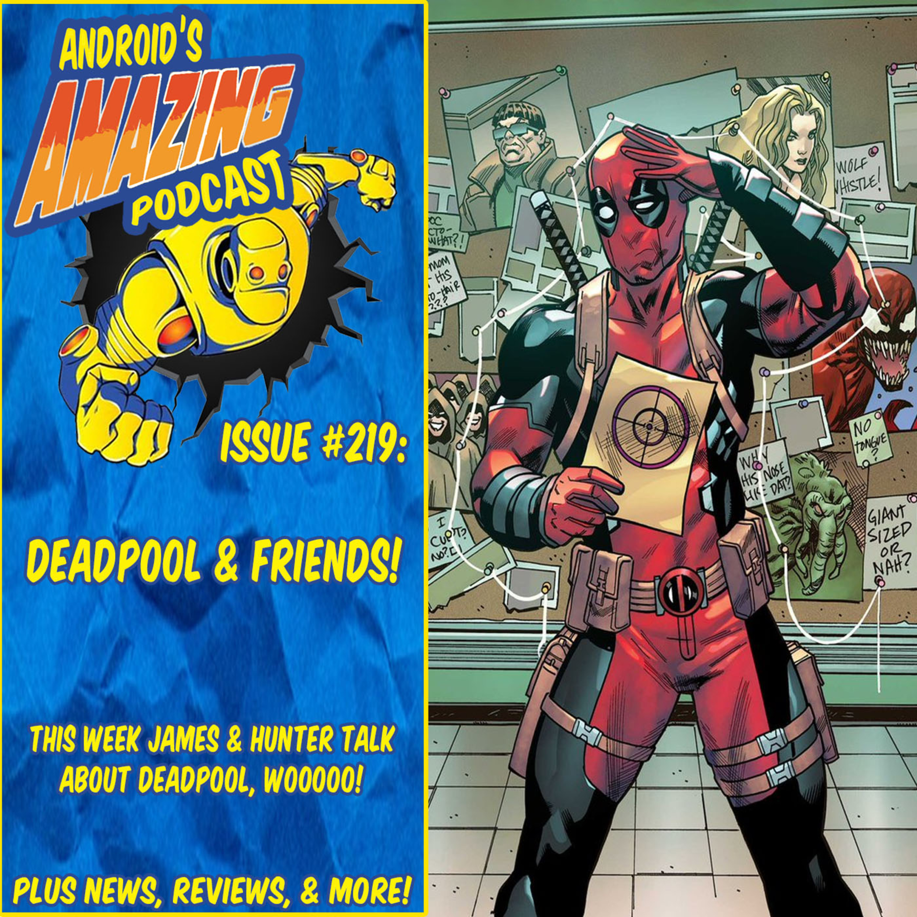 Issue #219: Deadpool & Friends!