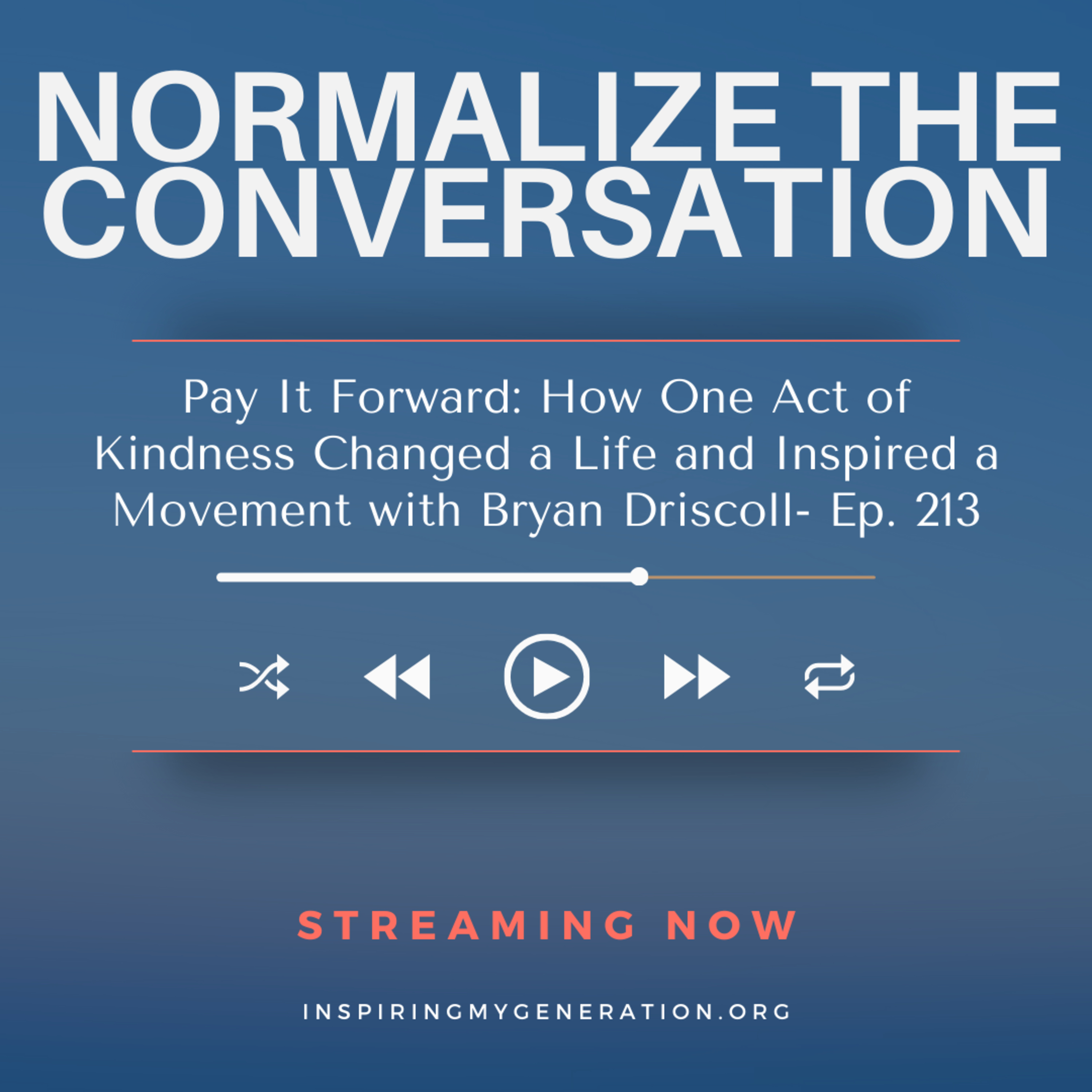 Normalize The Conversation by Inspiring My Generation