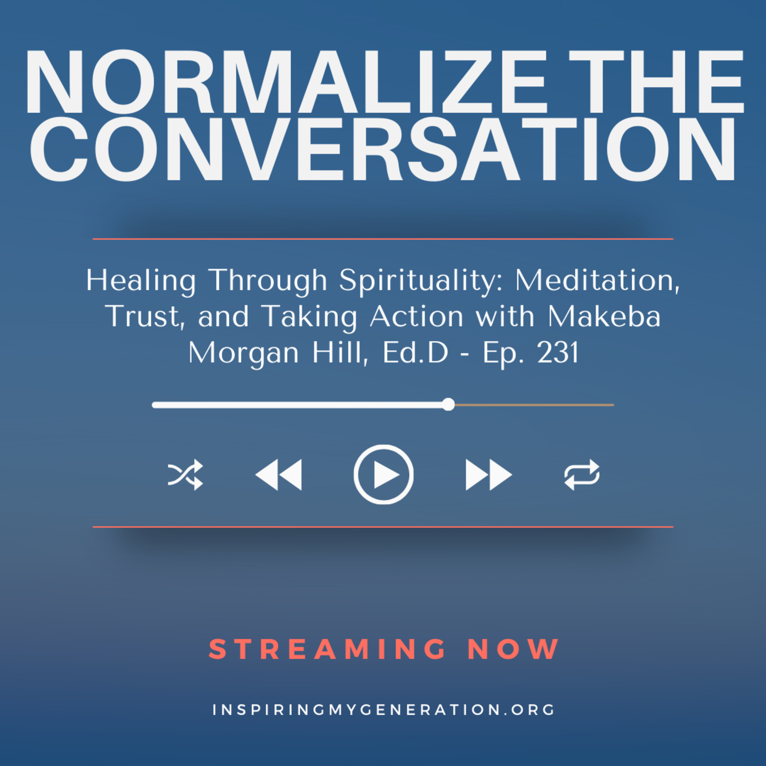 Normalize The Conversation by Inspiring My Generation