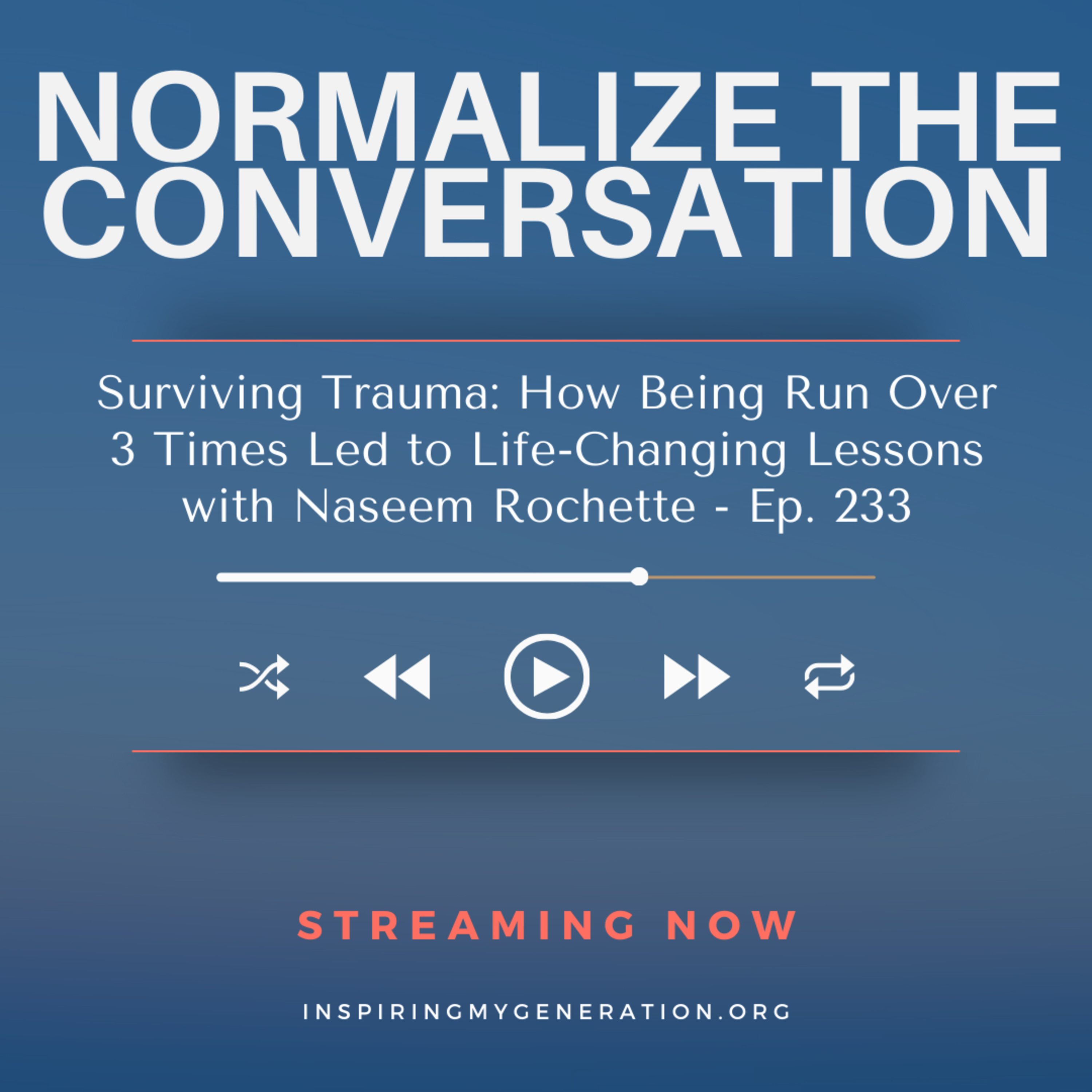 Normalize The Conversation by Inspiring My Generation