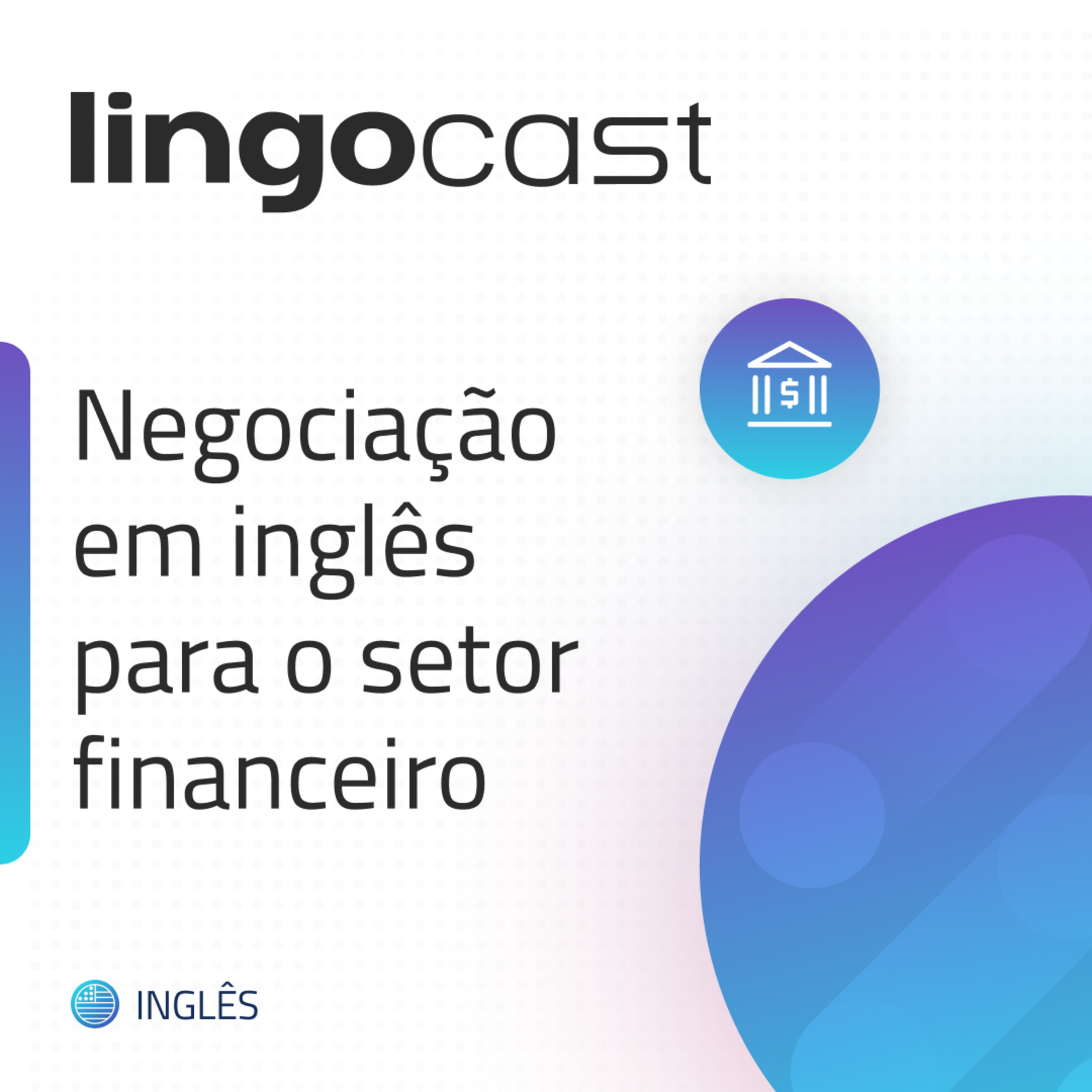 Negociação em inglês para o setor financeiro: estratégias e frases essenciais