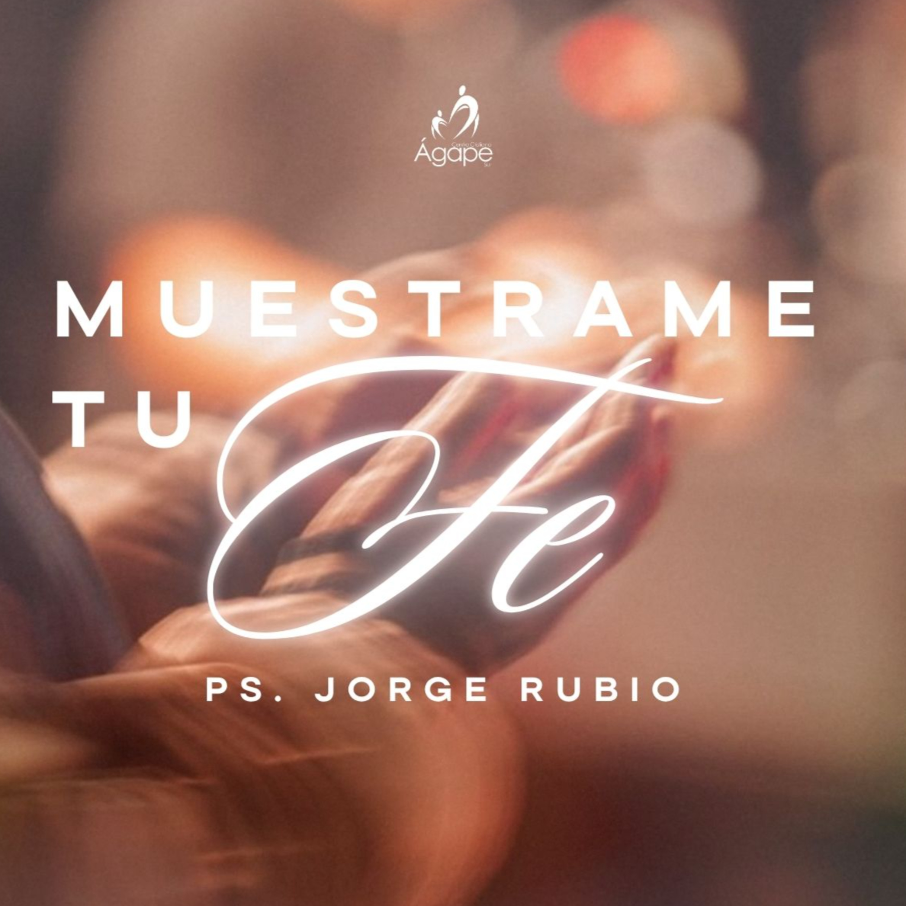 Muéstrame tu fe | Ps. Jorge Rubio