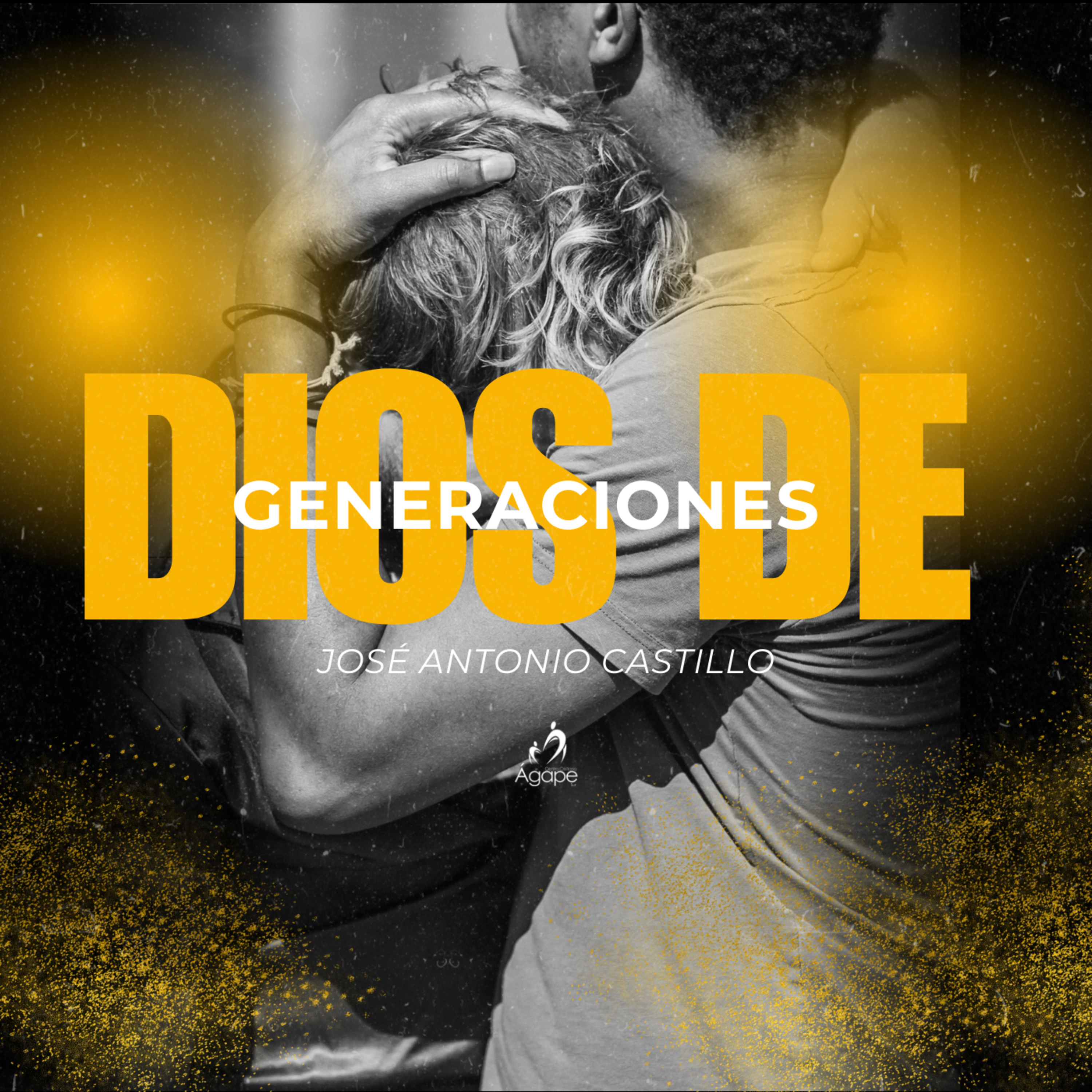 Dios de generaciones | José Antonio Castillo