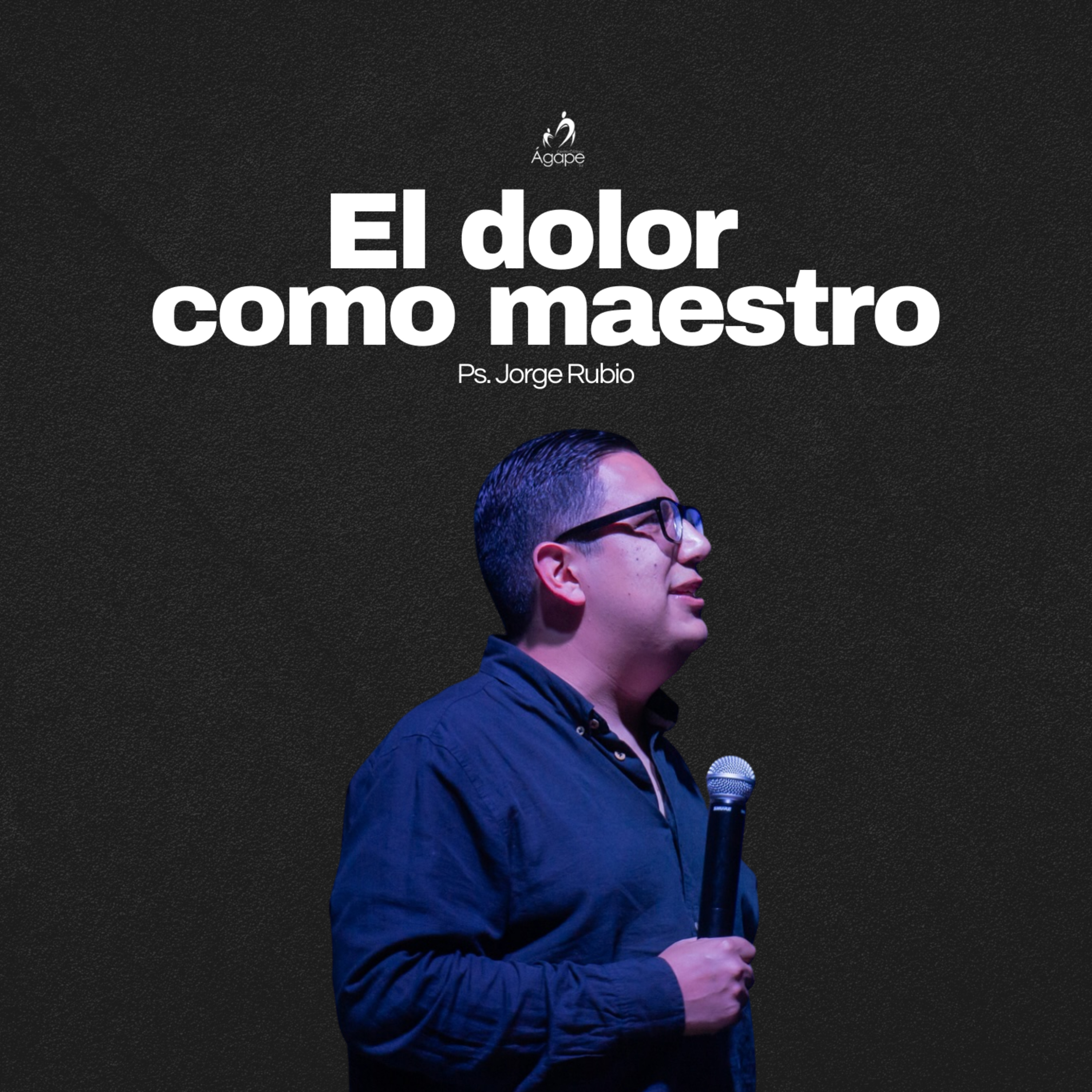 El dolor como maestro | Ps. Jorge Rubio | Discipulado