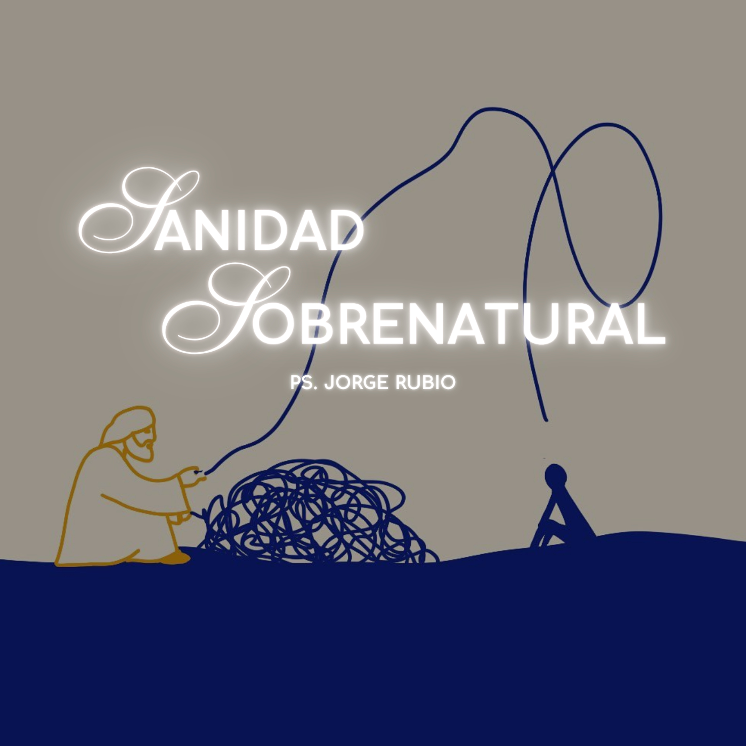 Sanidad sobrenatural | Ps. Jorge Rubio