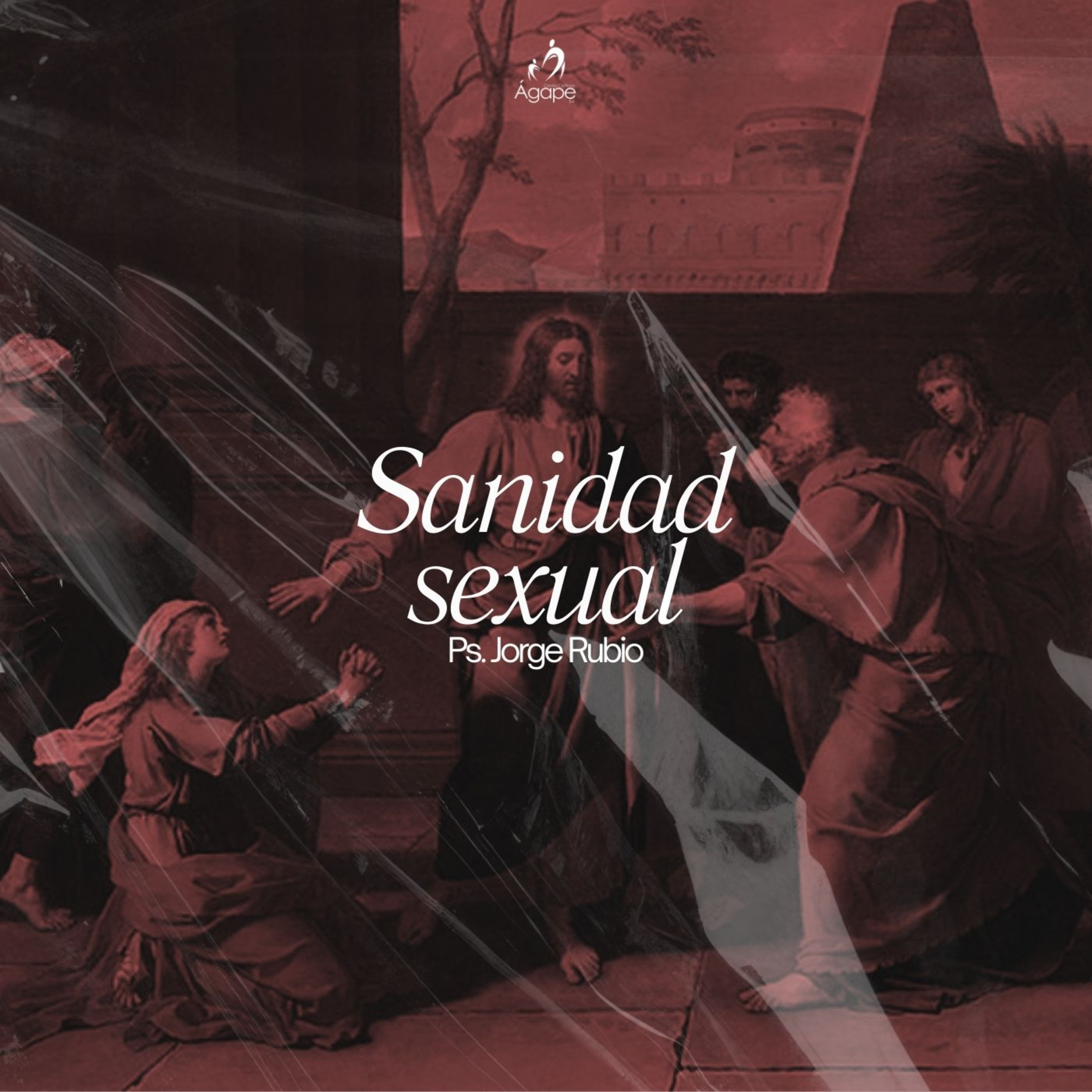 Sanidad sexual - Ps. Jorge Rubio
