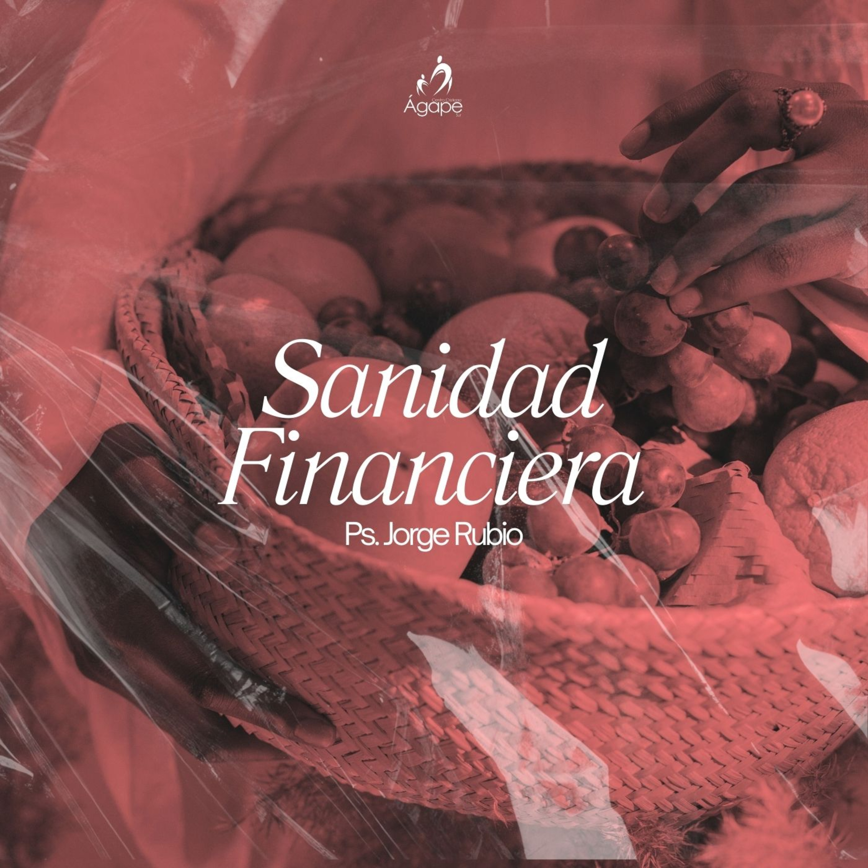 Sanidad financiera - Ps. Jorge Rubio