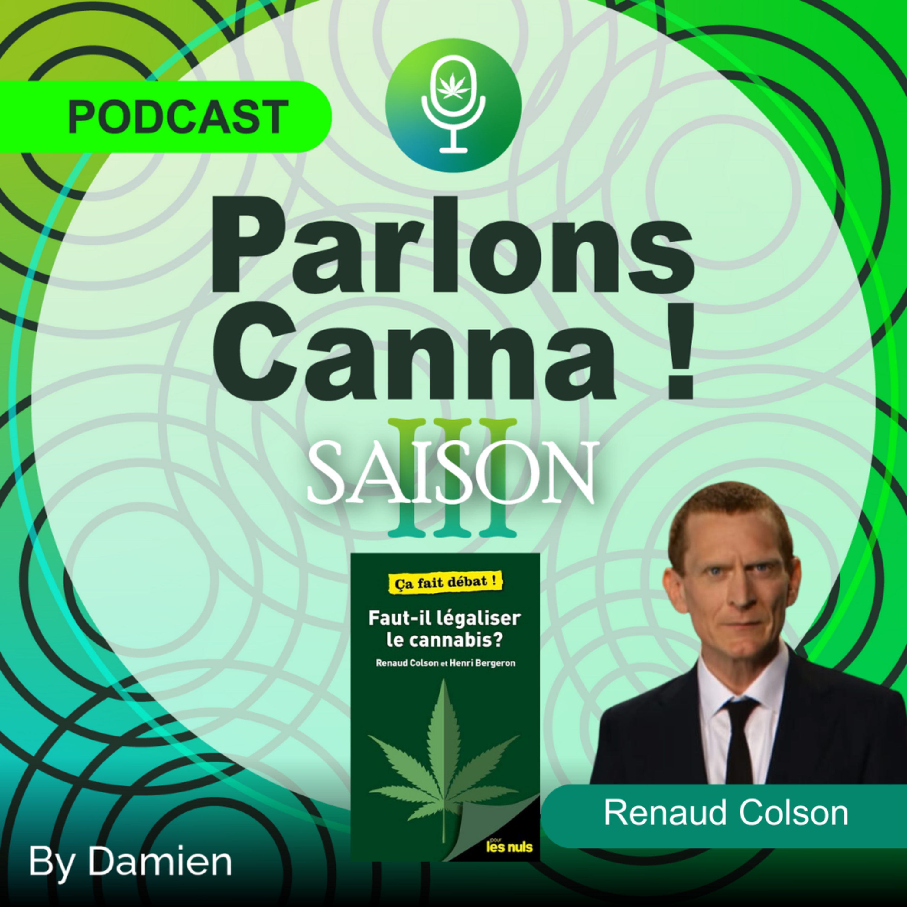 105/C’est impossible jusqu’à un moment où c’est impossible de ne pas légaliser - Renaud Colson - Enseignant-chercheur dans les facultés de Droit française