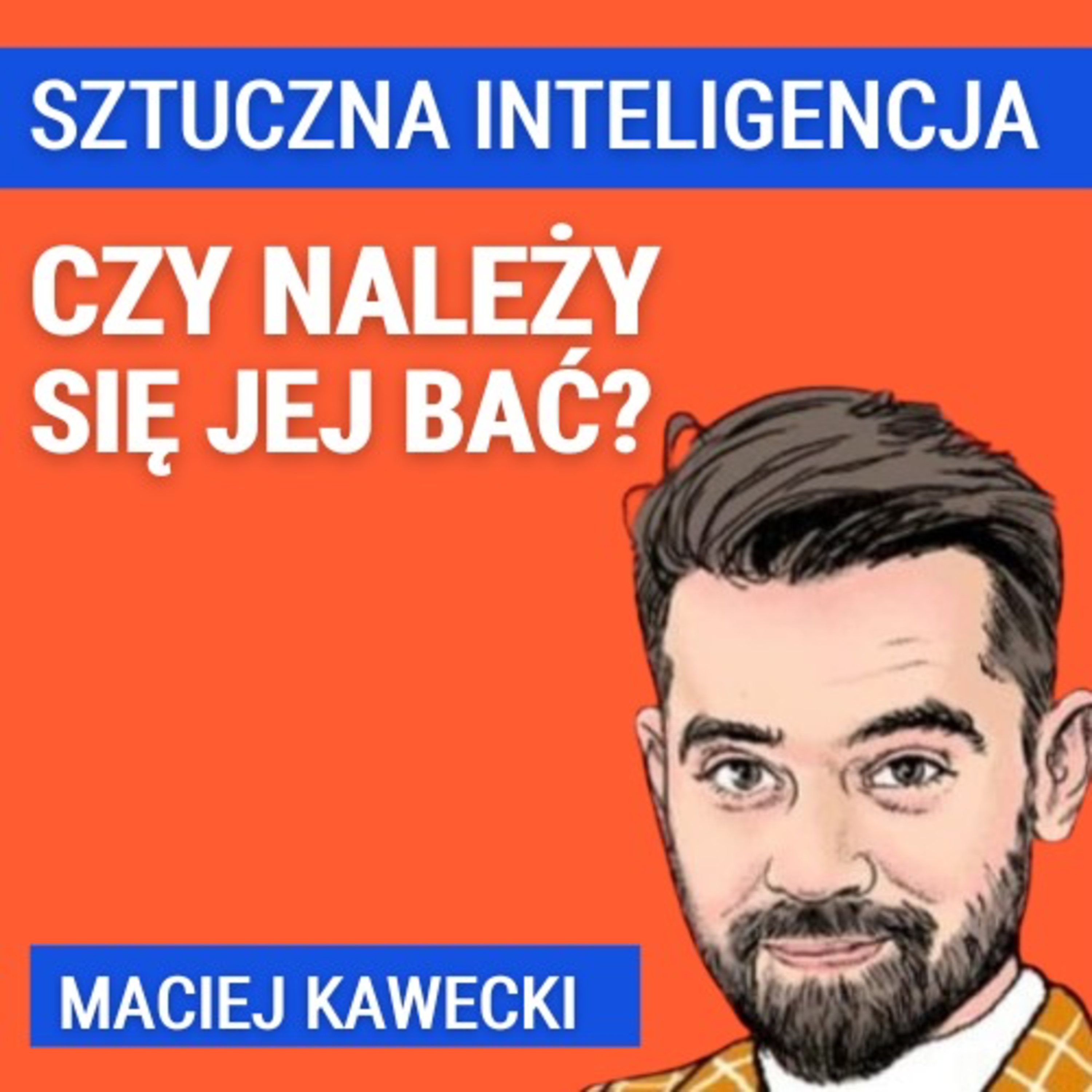 Maciej Kawecki: Samostanowienie algorytmów. Czy powinniśmy się tego bać? Jaka będzie przyszłość?