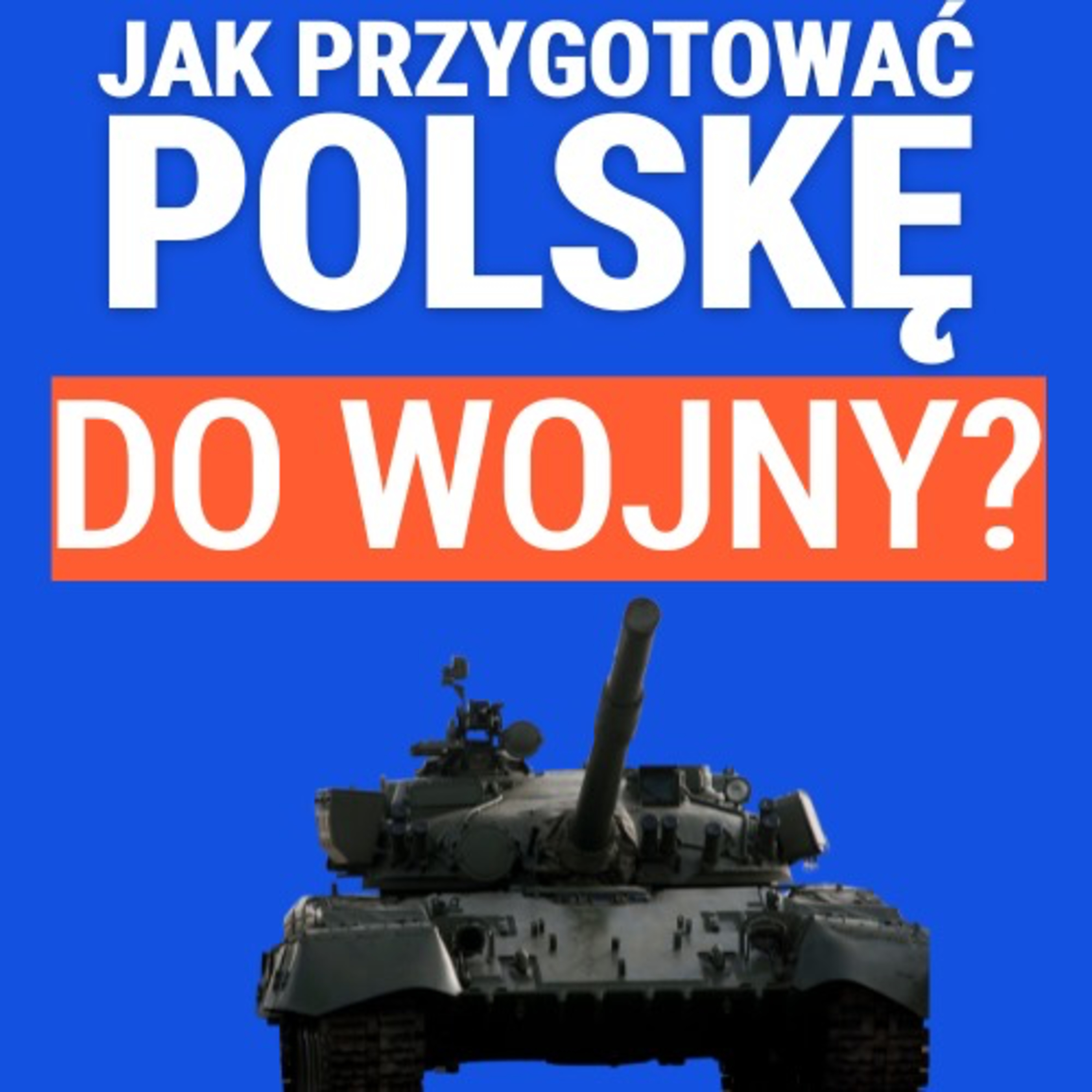 Jak przygotować Polskę do wojny? Czy będziemy bronić Polski i NATO już na granicy? Marek Stefan