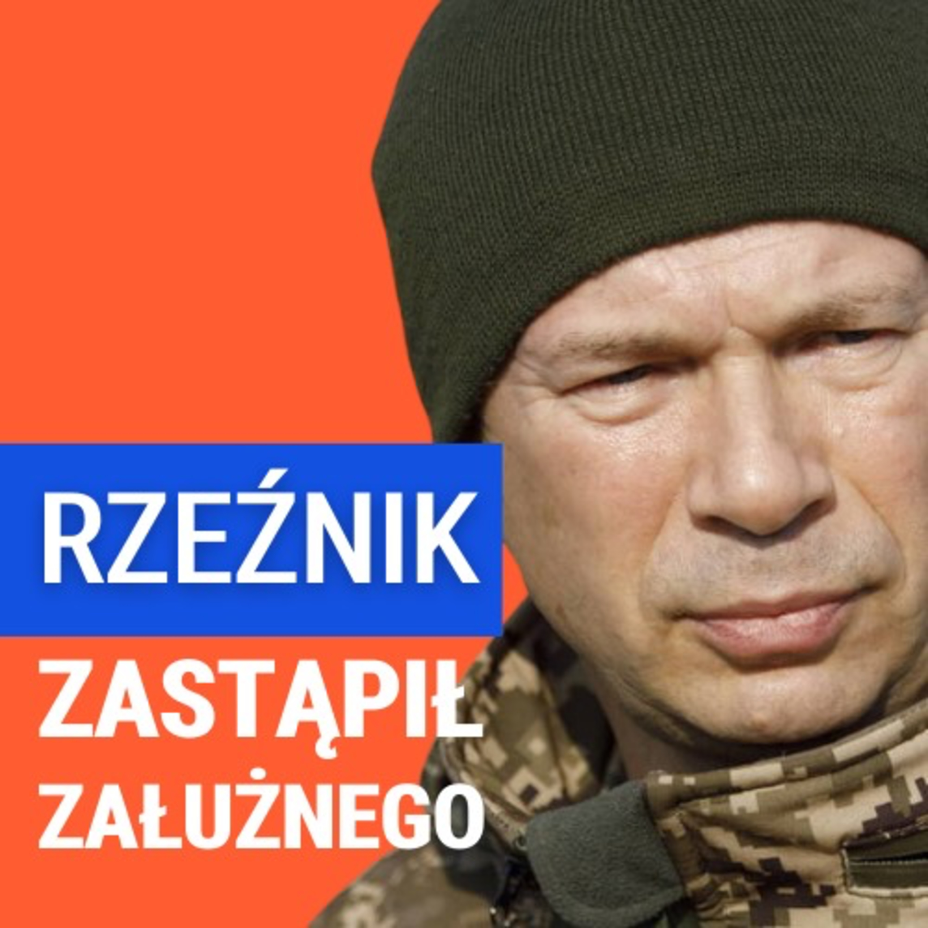 Zmiana na czele ukraińskiej armii. Polityczna logika prezydenta Zełenskiego. Daniel Szeligowski