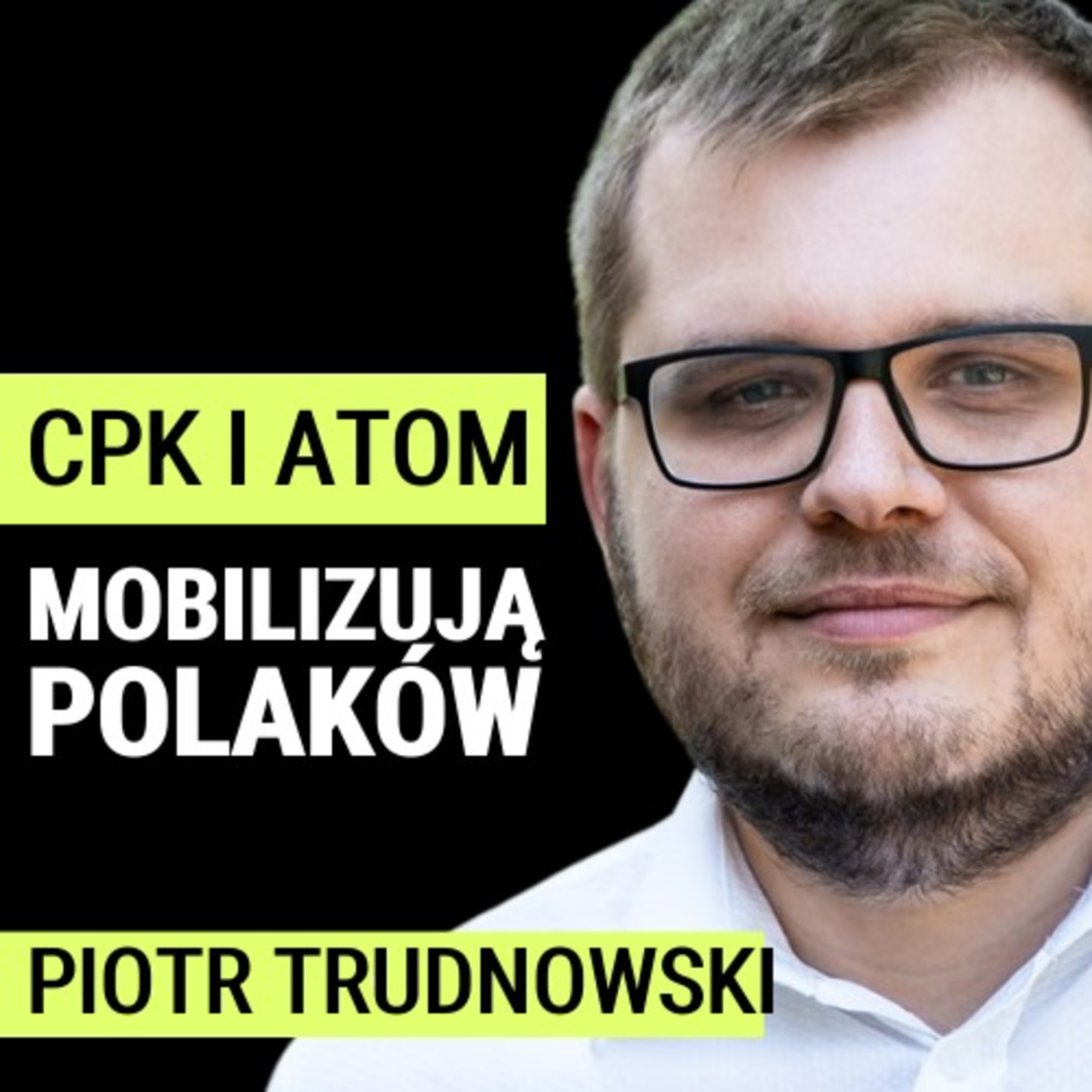 Dyskusja o CPK kończy erę podziałów w Polsce? Media głównego nurtu zmęczyły Polaków? Piotr Trudnowski