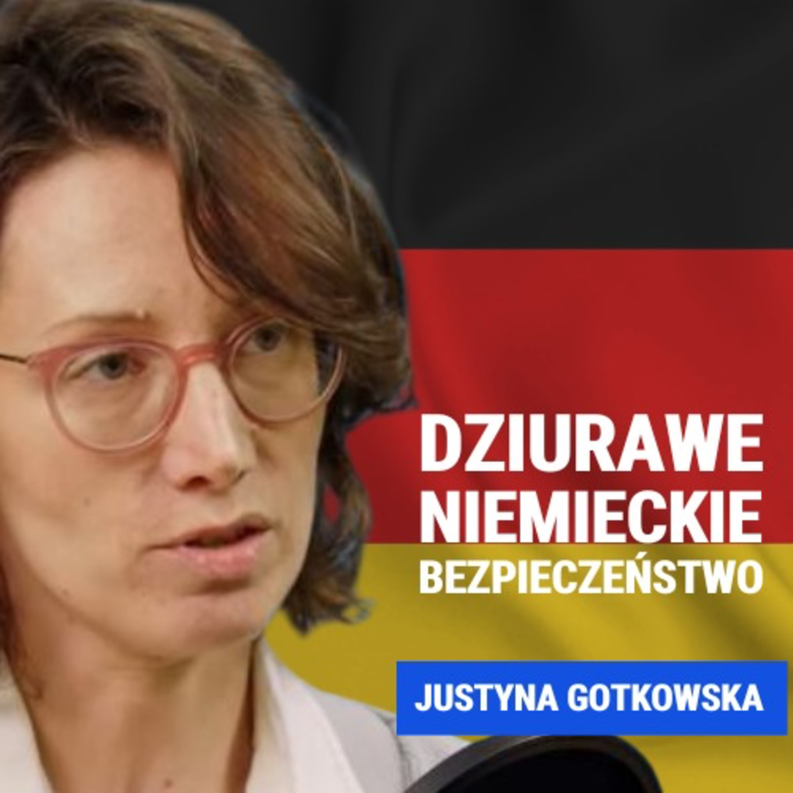 Justyna Gotkowska: To był jeden z większych skandali w Niemczech. Dziurawe struktury bezpieczeństwa