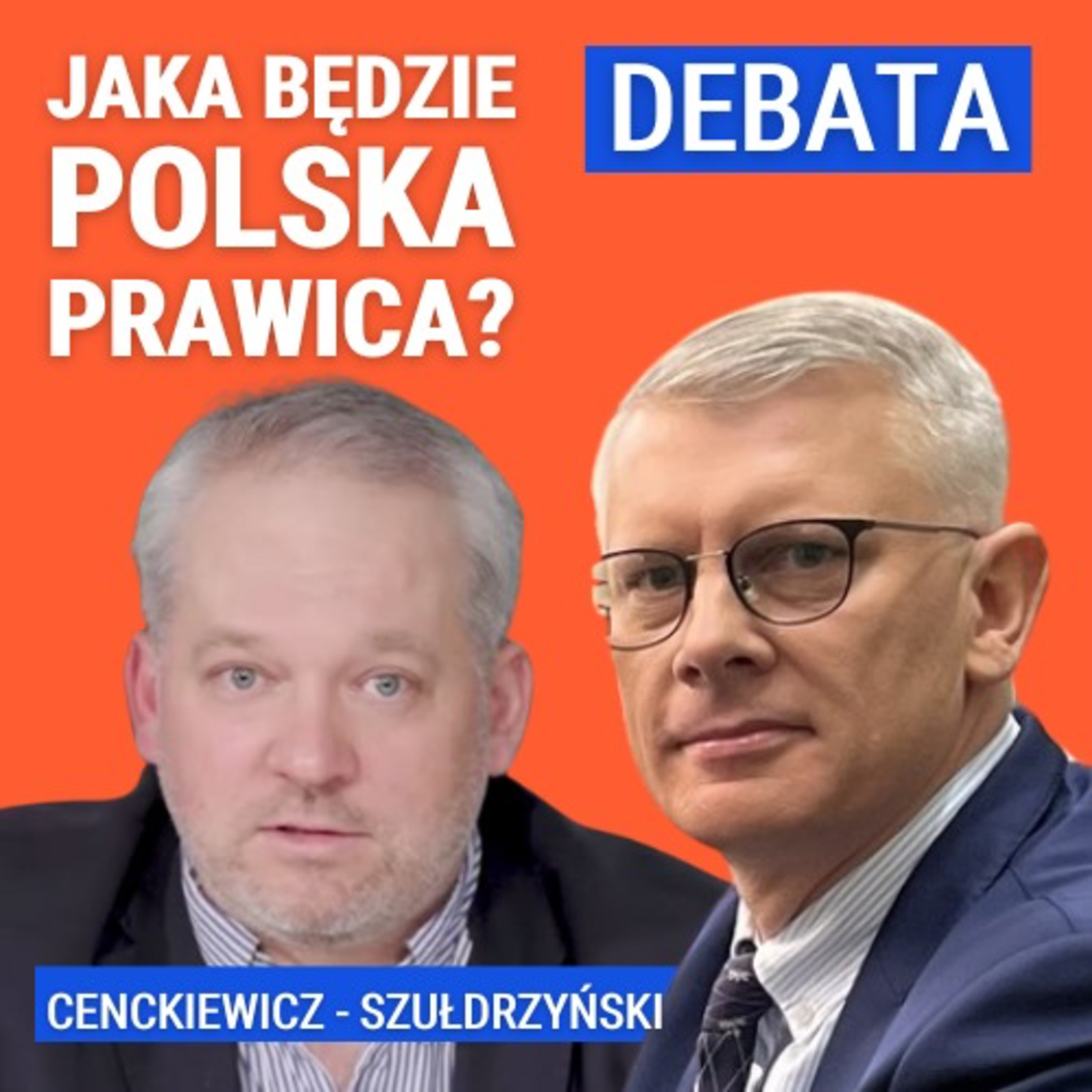 Cenckiewicz, Szułdrzyński: Dokąd zmierza polska prawica? O Kościele, antykomunizmie i tożsamości