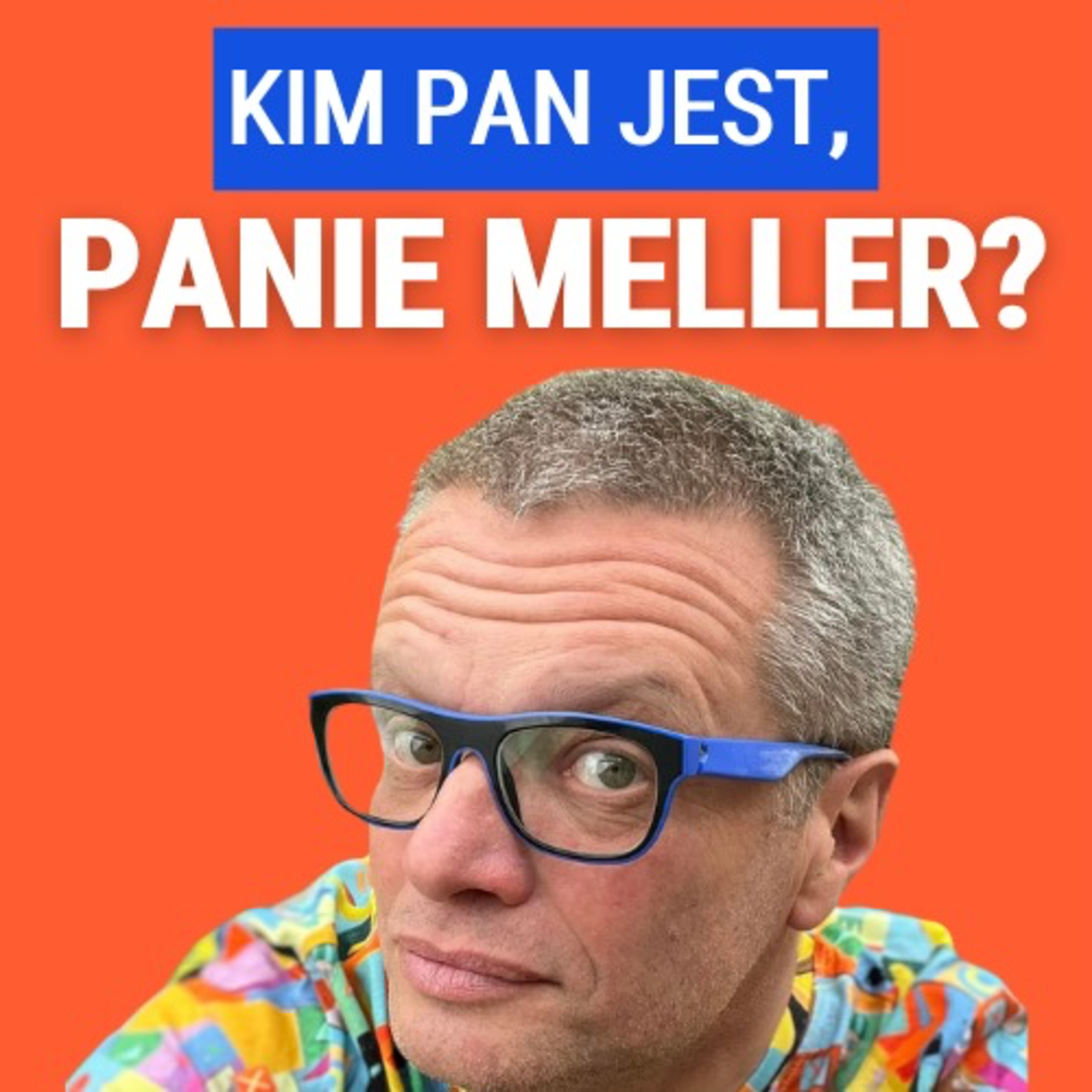 Kim Pan jest, Panie Meller? O dziennikarstwie, imprezach i życiu studenckim