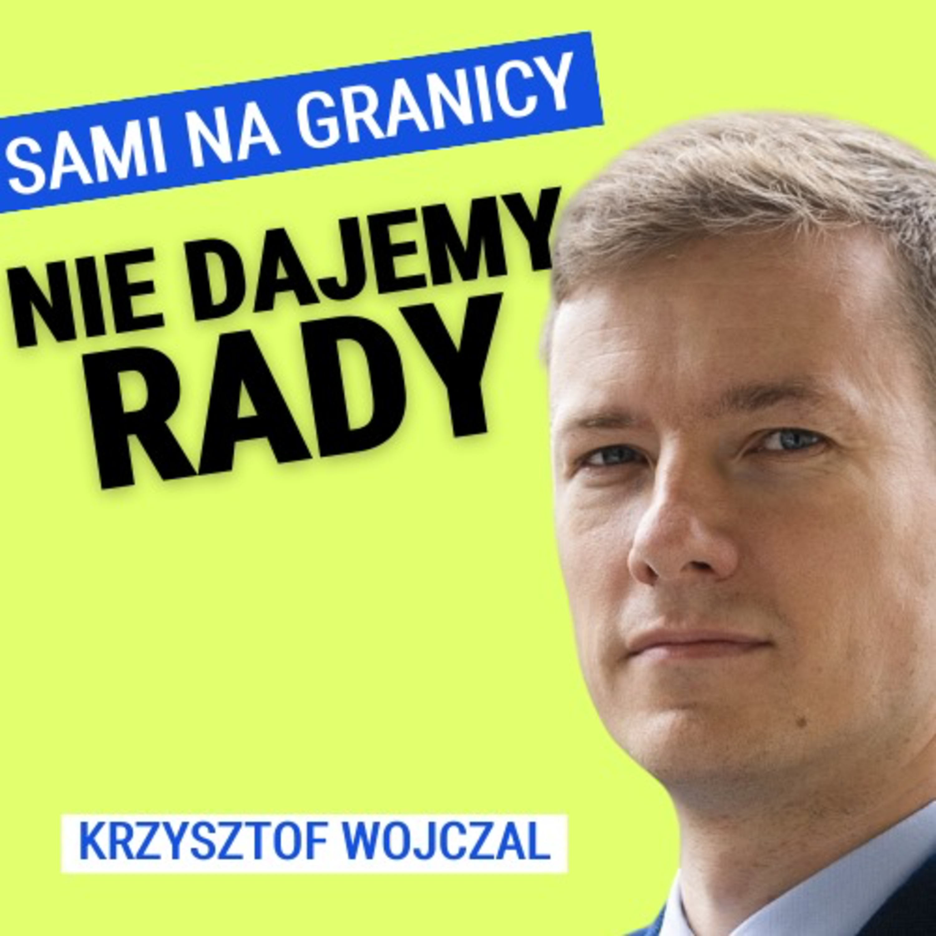 Krzysztof Wojczal: Czy Unia powinna się zaangażować w ochronę polskiej granicy? W co gra Putin?