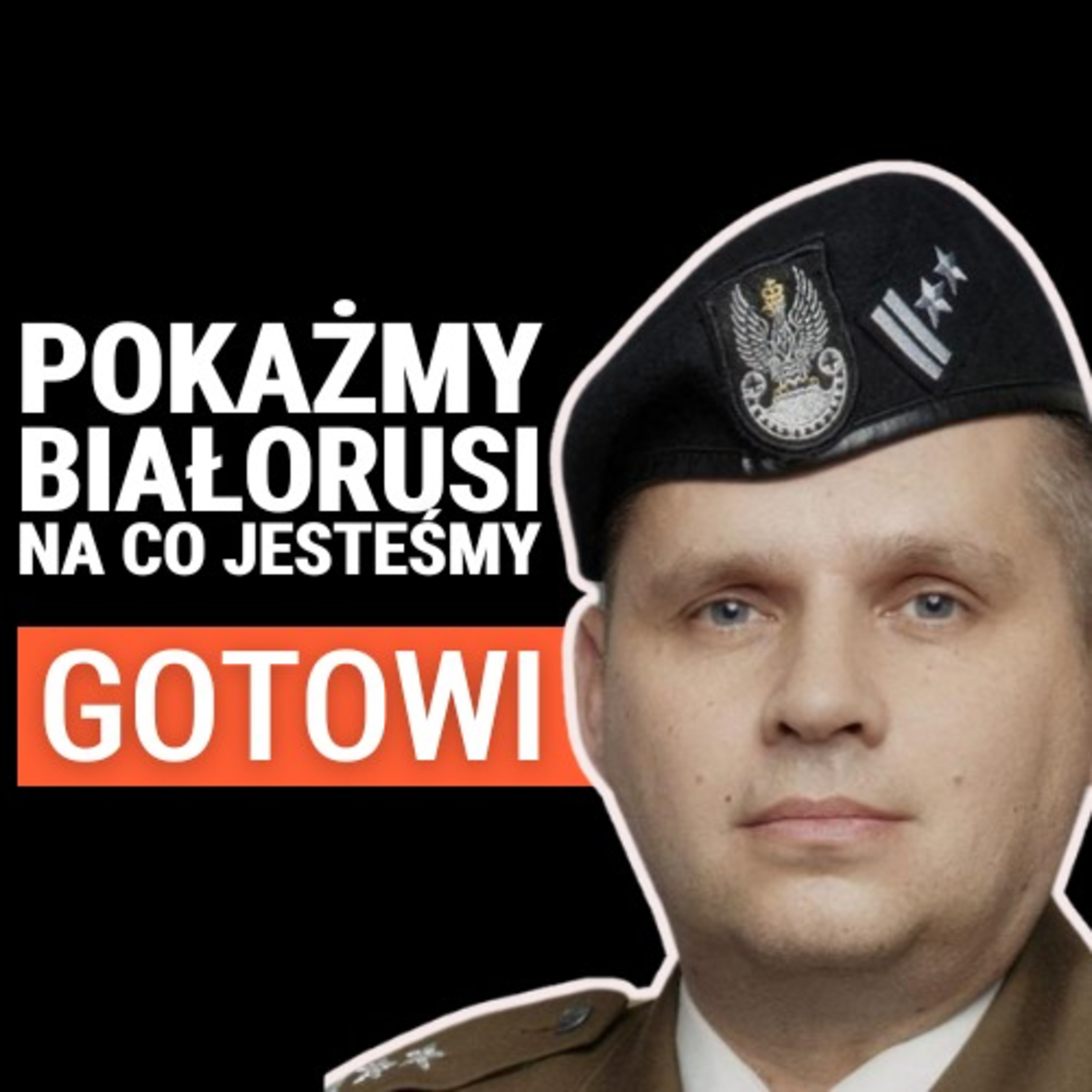 Jak bronić się przed atakiem Białorusi na granicy? Jak działa wywiad Łukaszenki? Ppłk rez. Maciej Korowaj