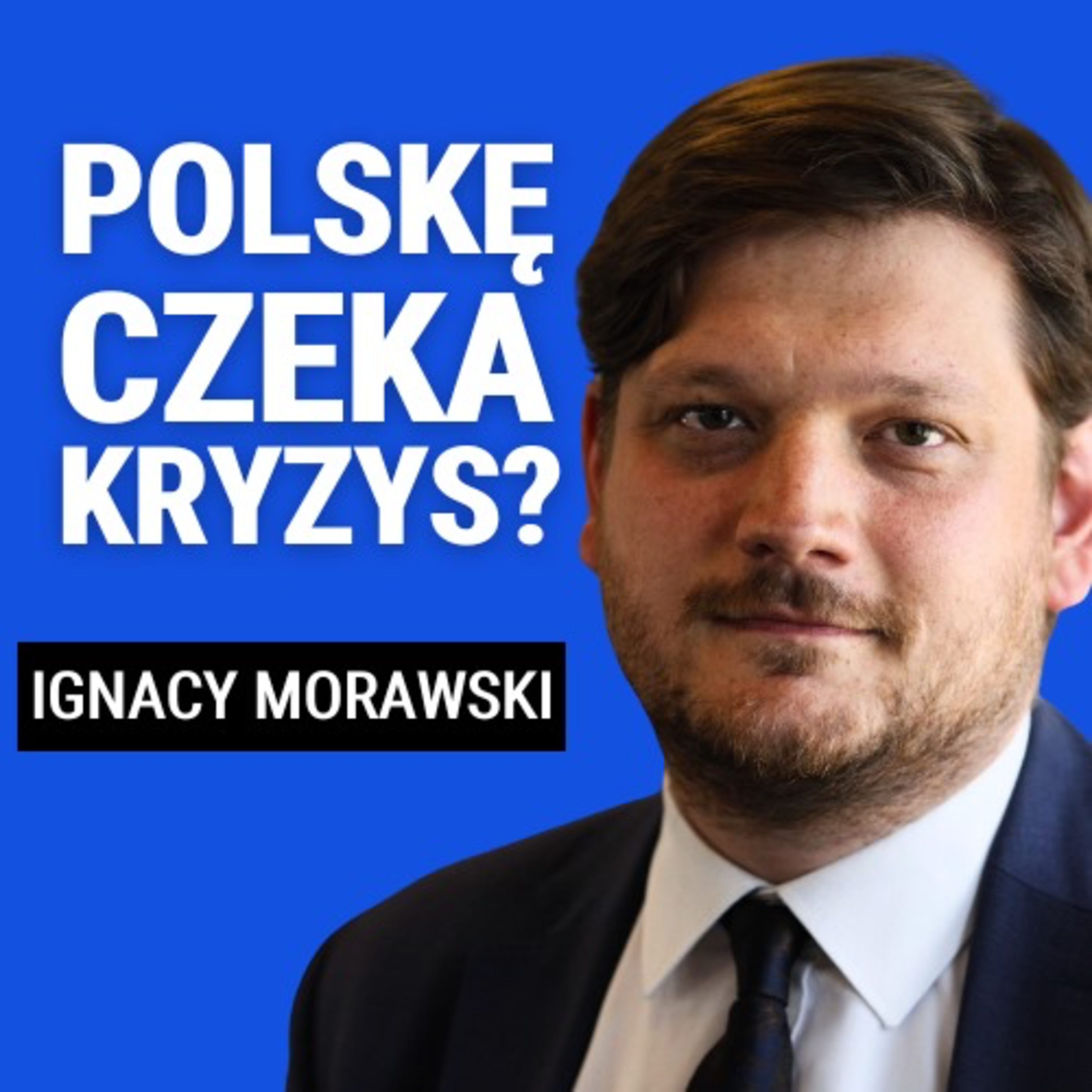Czy światowy kryzys uderzy w polską gospodarkę? Czy Polskę czeka fala zwolnień? Ignacy Morawski