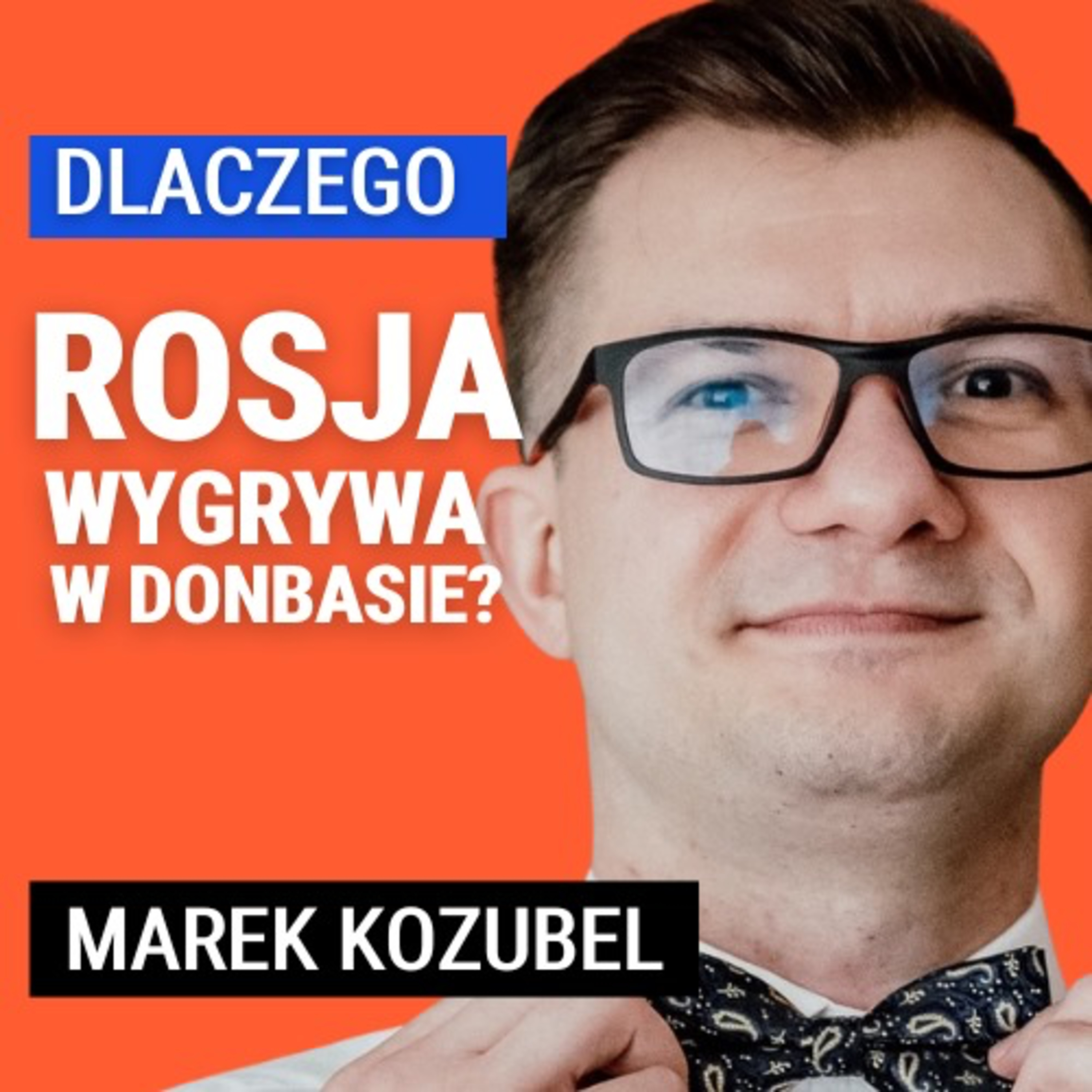 Przewaga Rosjan na froncie. Problemy i wyzwania ukraińskiej obrony. Marek Kozubel