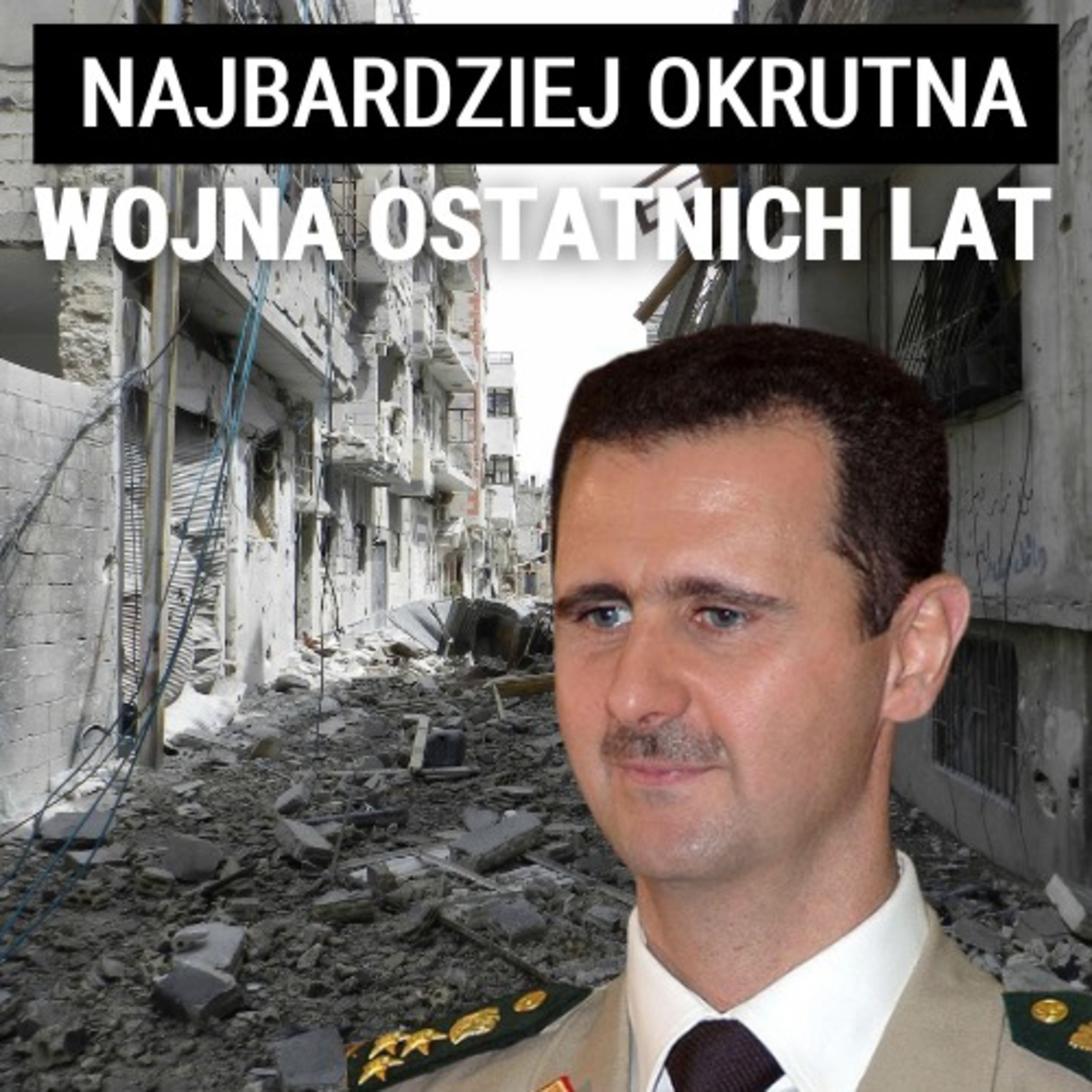 Historia reżimu Asada i wojny w Syrii. Czy to państwo może być jeszcze normalne? Paweł Rakowski