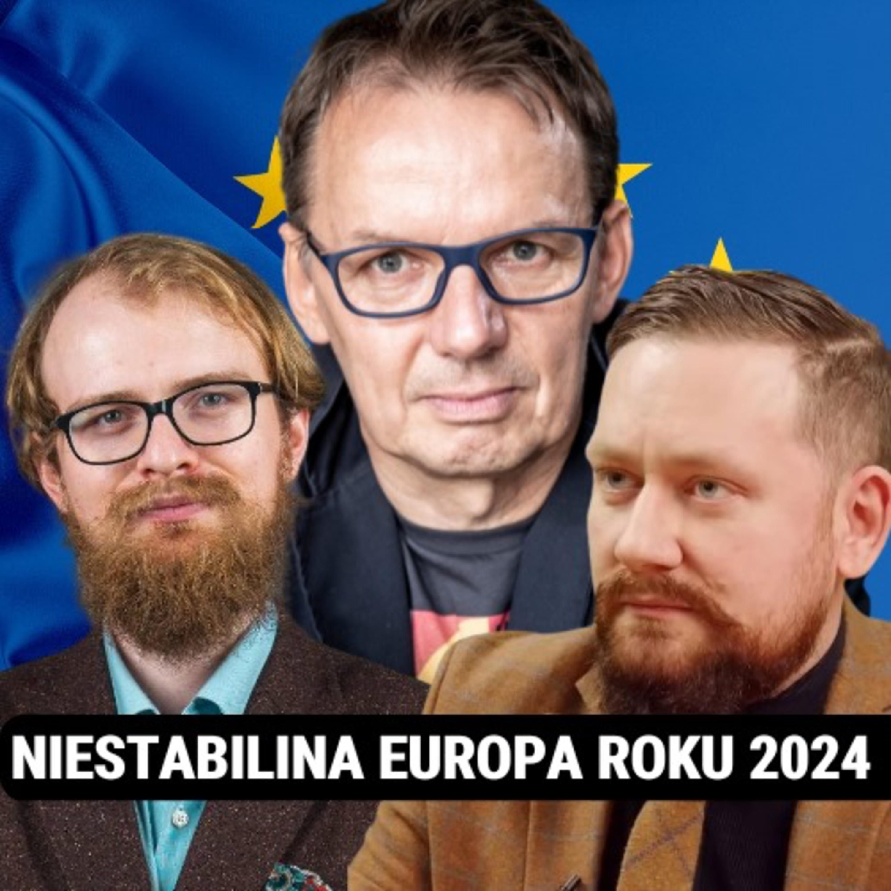 Europa 2024: zmiany, destabilizacja i przyszłość w obliczu kryzysów - Kacper Kita, Marcin Giełzak