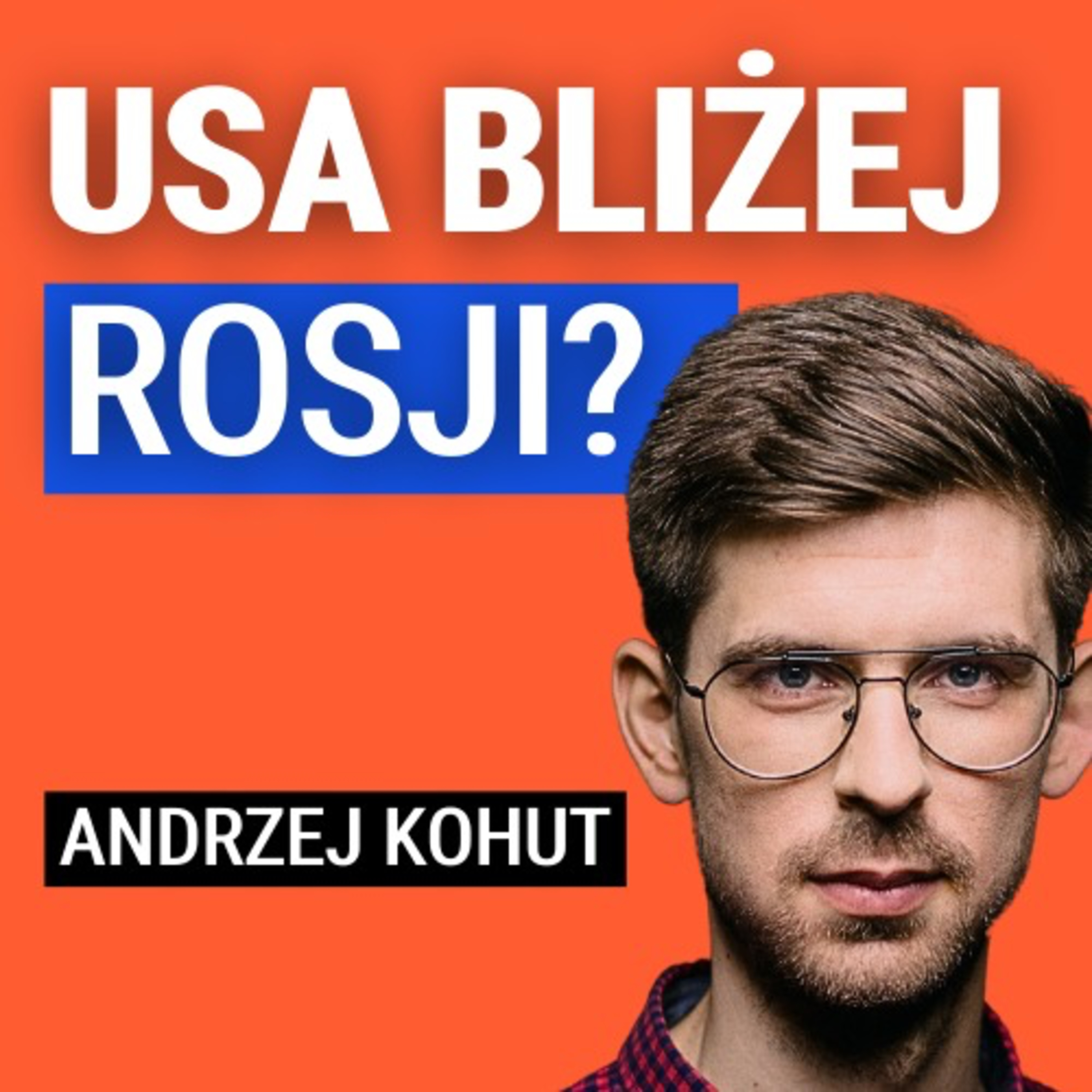 Andrzej Kohut: USA wstrzymuje pomoc dla Ukrainy. Zwrot w stronę Rosji? Nowa strategia Trumpa