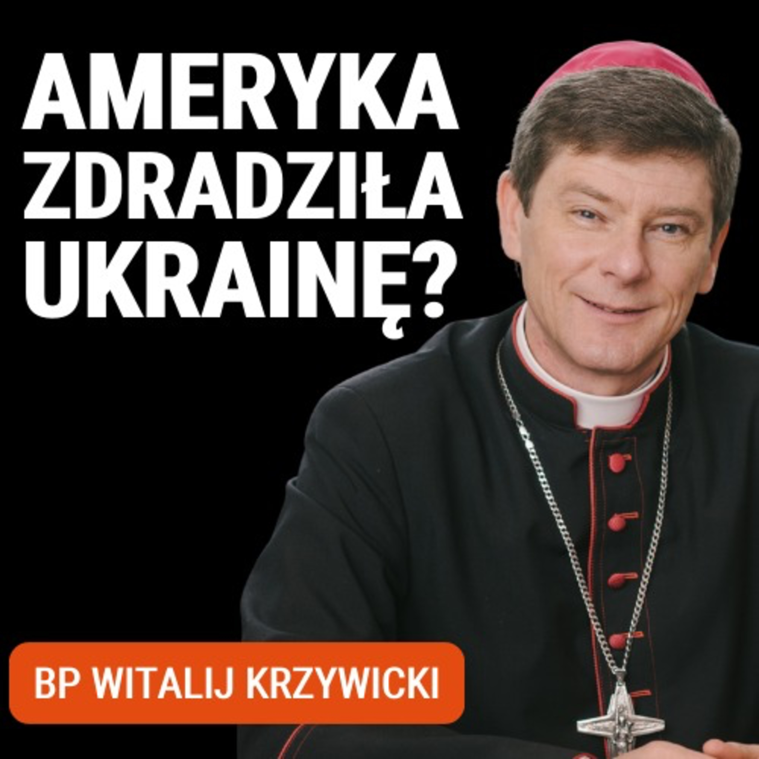 Bp Witalij Krzywicki: To czas wielkiej próby dla Ukrainy i jej sąsiadów. O Wołyniu, dezercji i USA