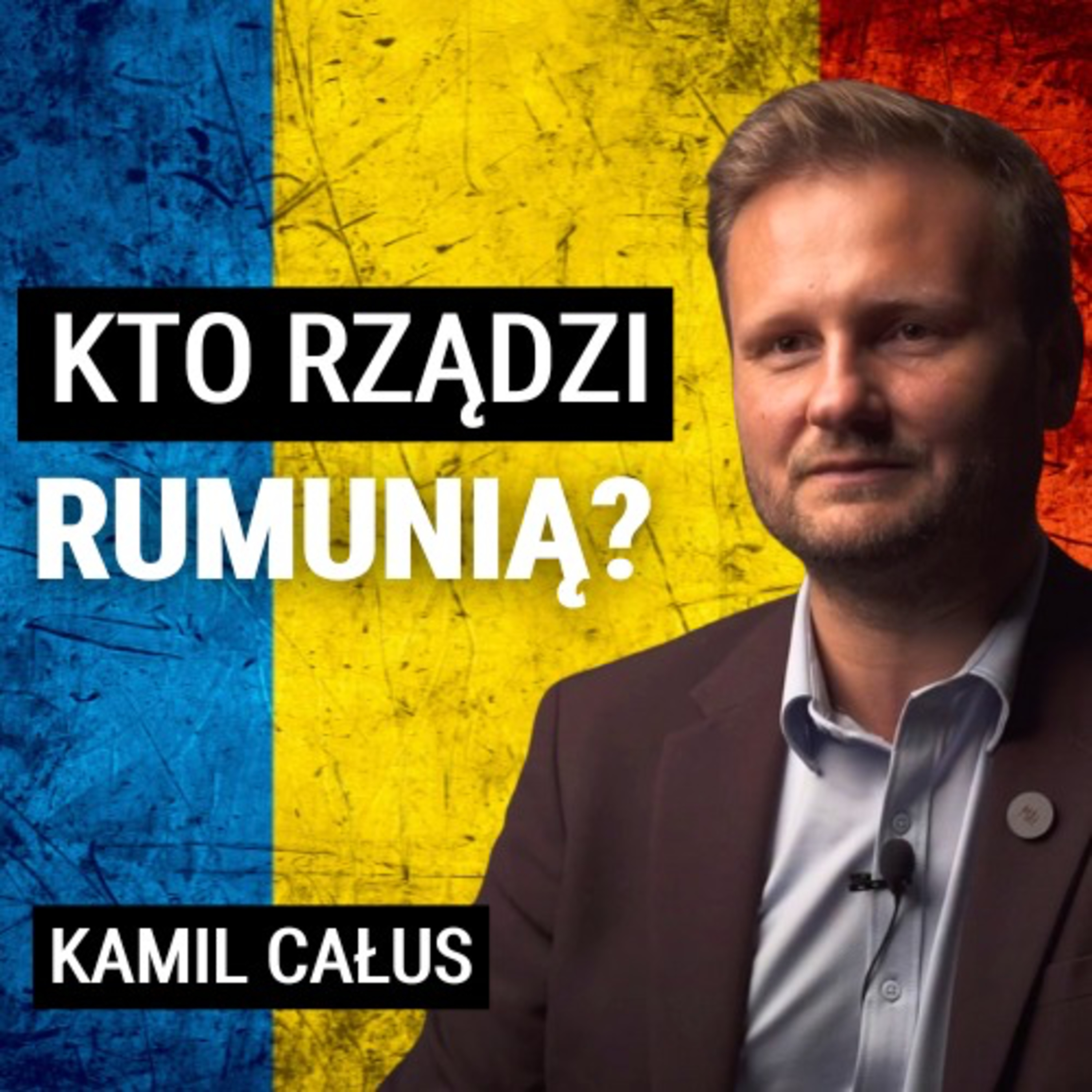 Calin Georgescu zablokowany. Kto steruje rumuńską polityką? Rumunia między USA a UE. Kamil Całus