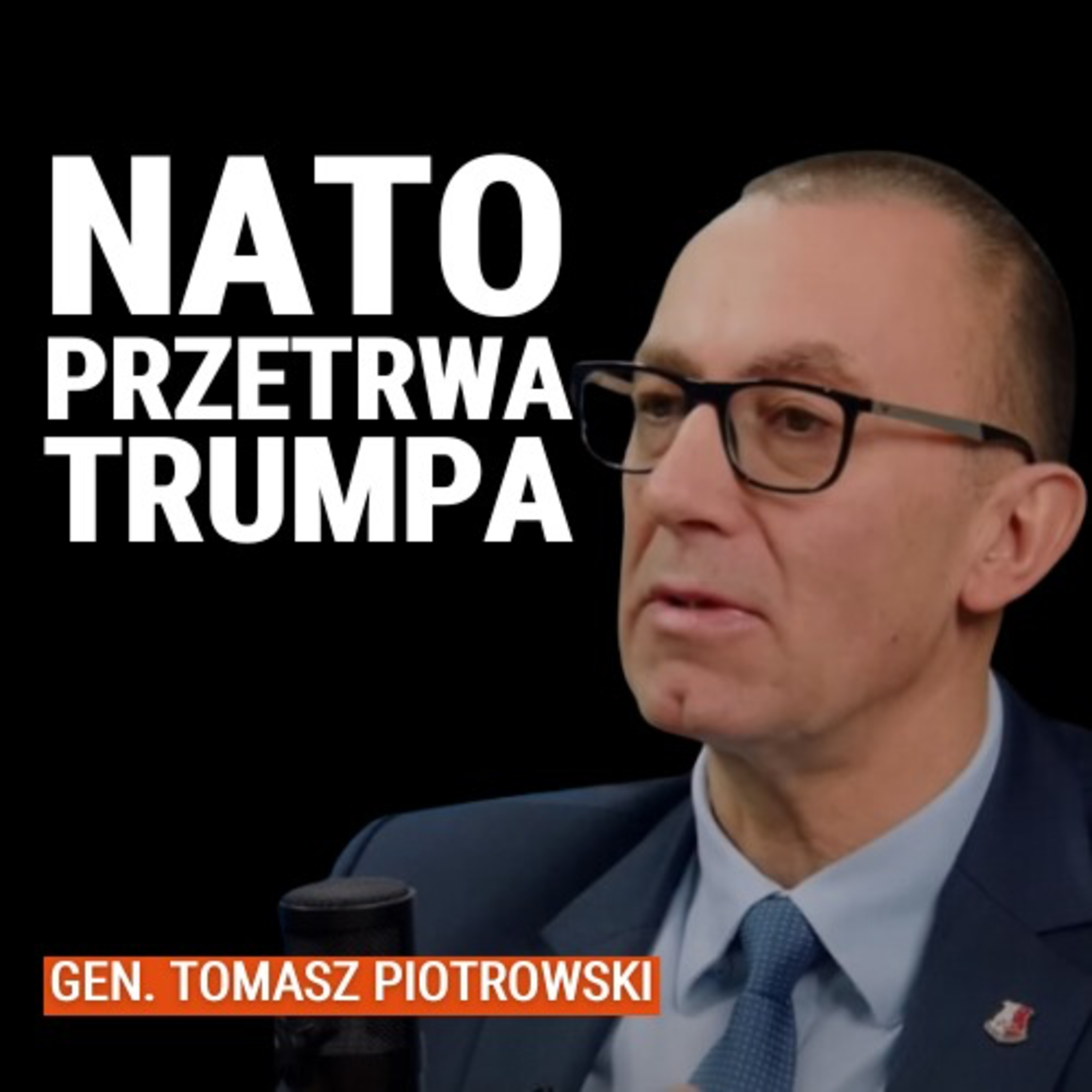 Gen. Tomasz Piotrowski: Polska musi być gotowa na atak. Jestem spokojny o NATO