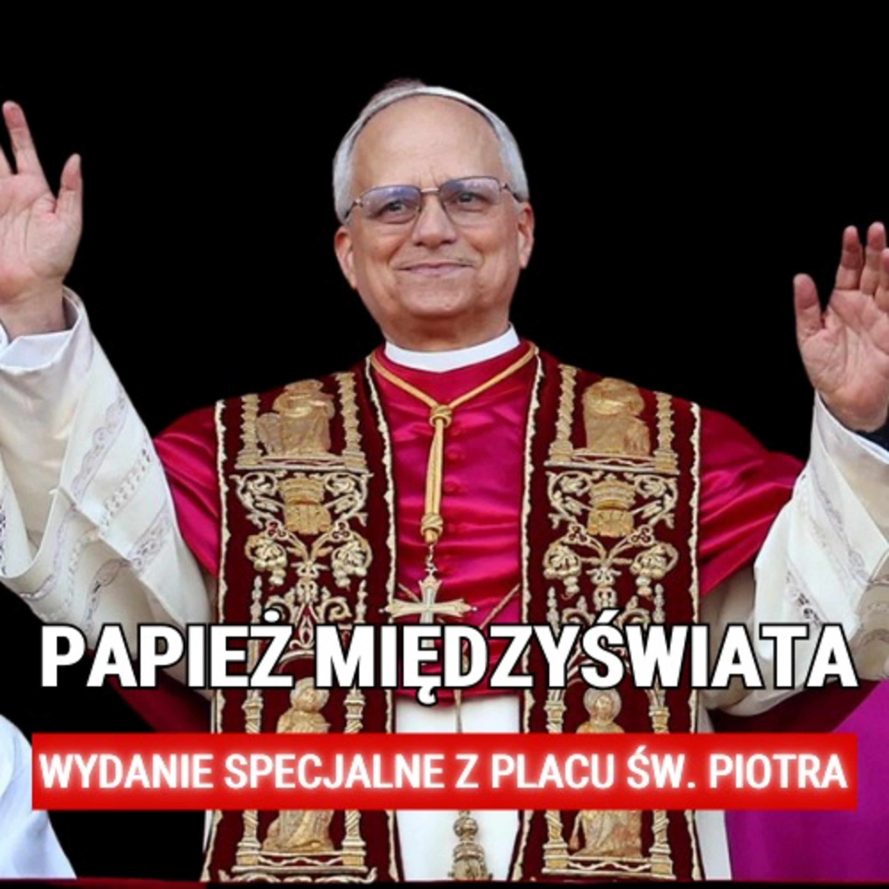 Kardynał Prevost na czele Kościoła. Kim jest nowy papież Leon XIV? Michał Kłosowski prosto z Rzymu